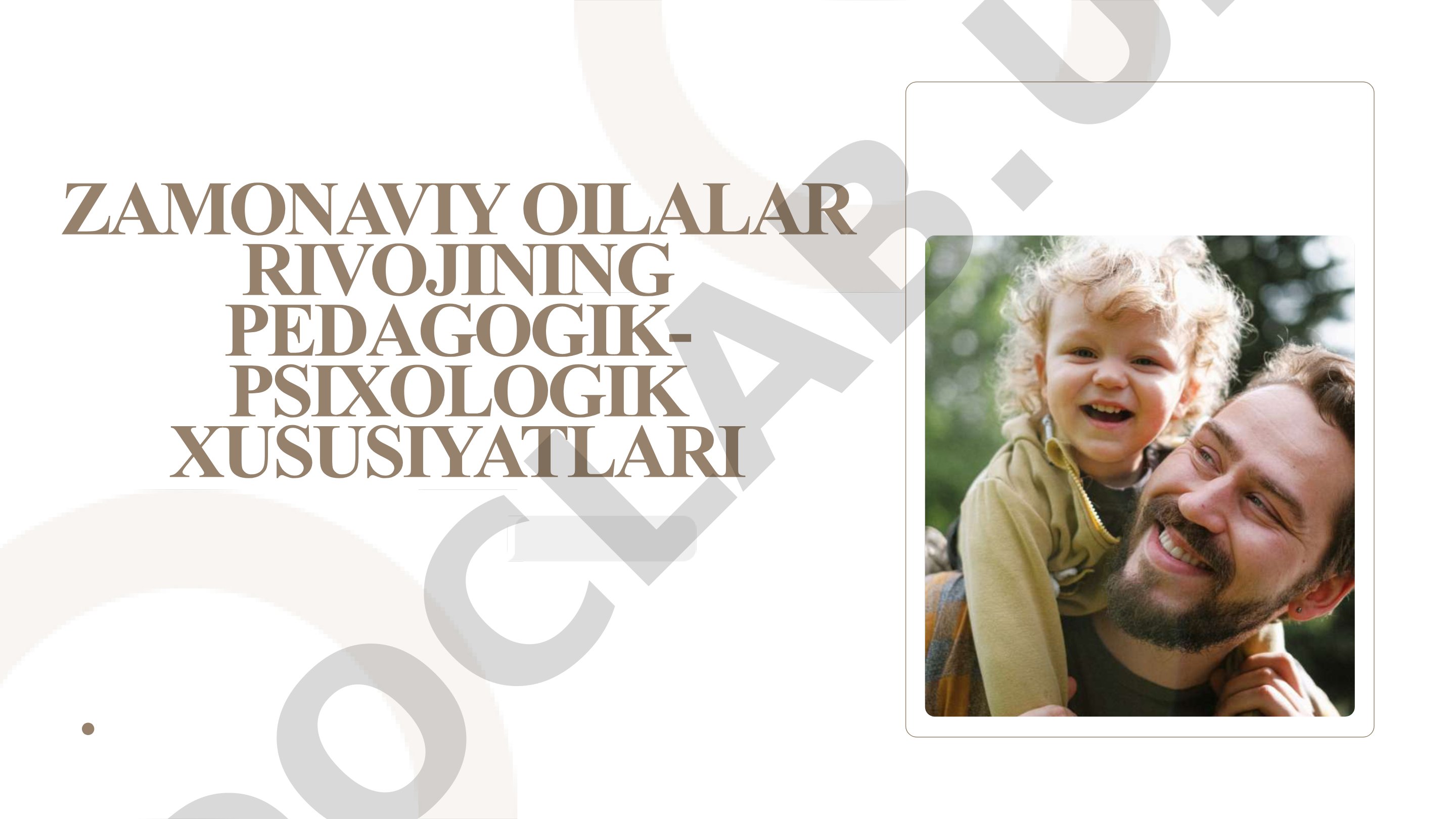 Zamonaviy oilalar rivojining pedagogik-psixologik xususiyatlari