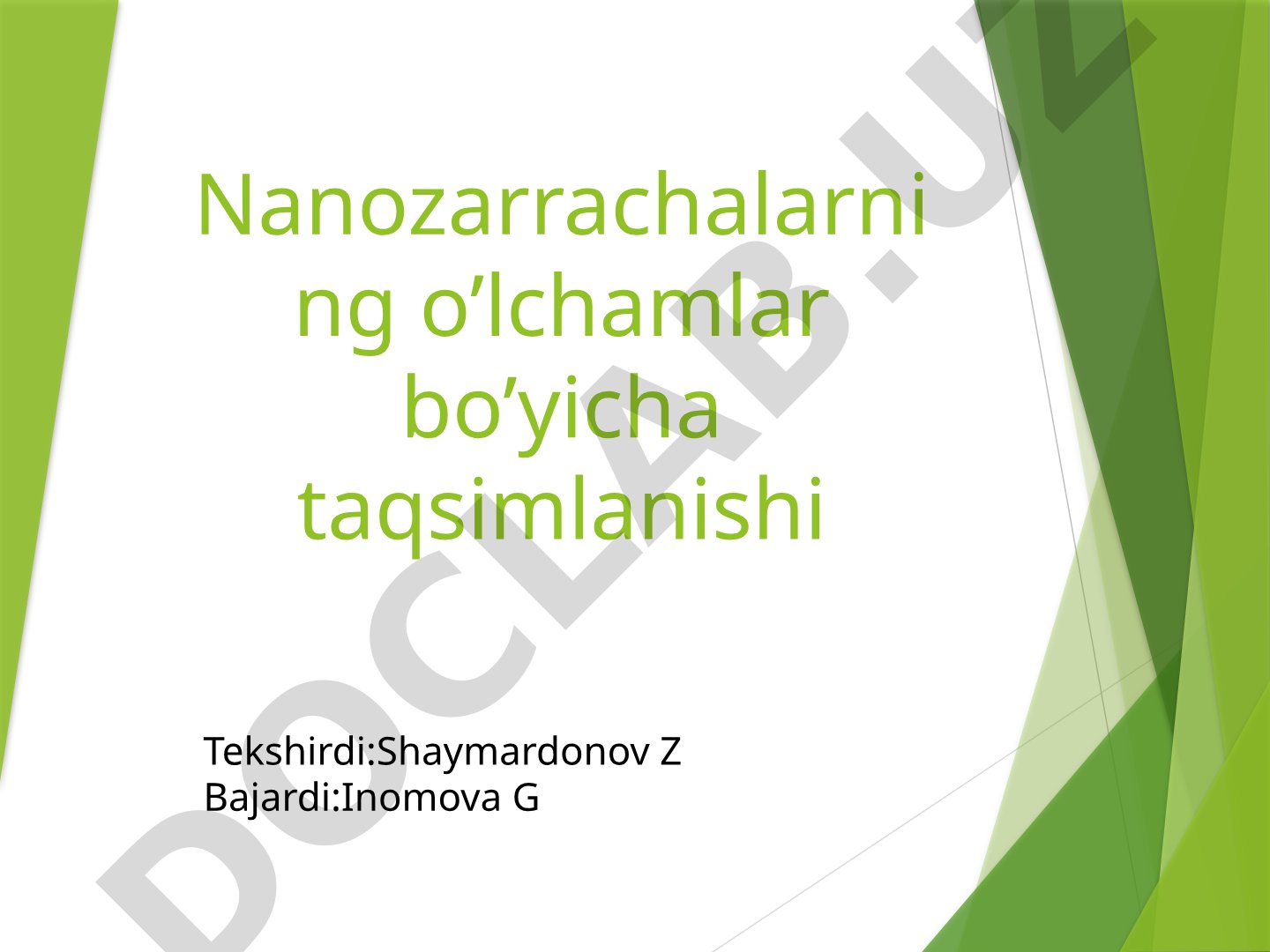 Nanozarrachalarning o’lchamlar bo’yicha taqsimlanishi