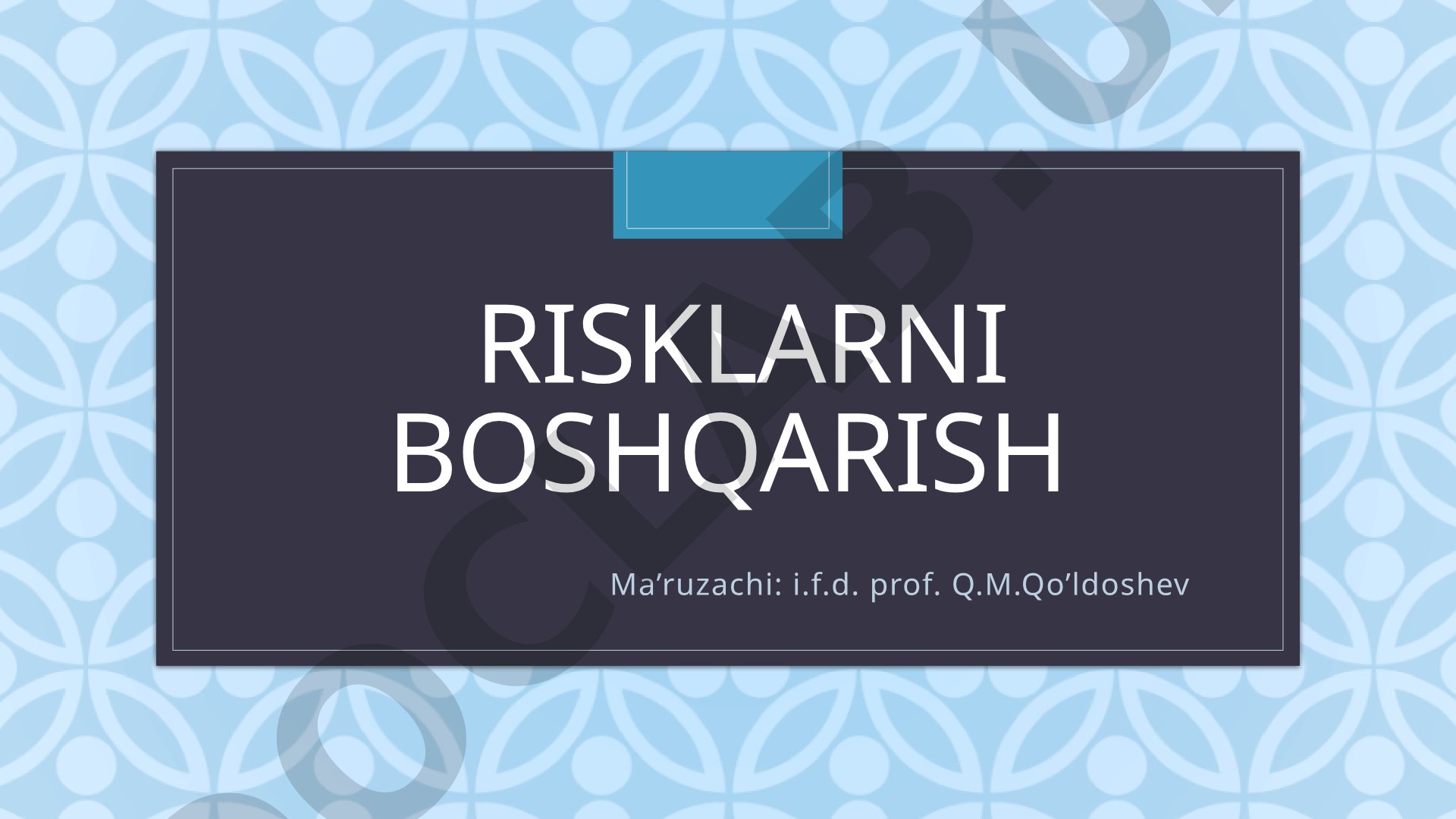 Risklarni boshqarish