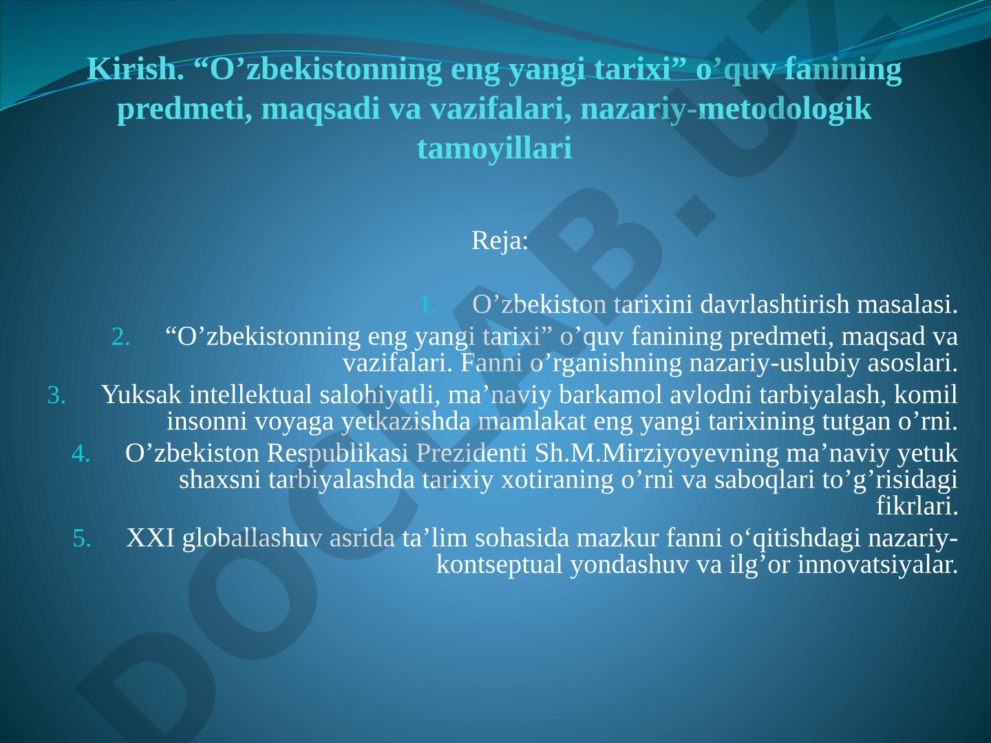 O'zbekistonning eng yangi tarixi fanining predmeti, maqsadi va vazifalari
