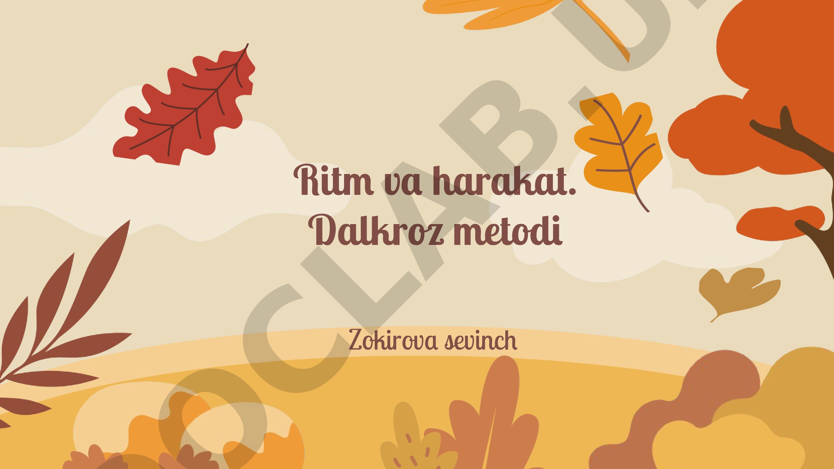 Ritm va harakat. Dalkroz metodi