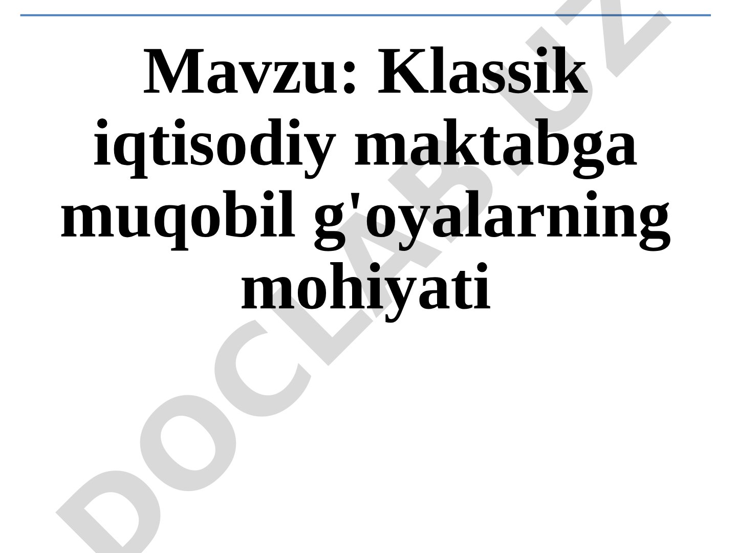 Klassik iqtisodiy maktabga muqobil g'oyalarning mohiyati