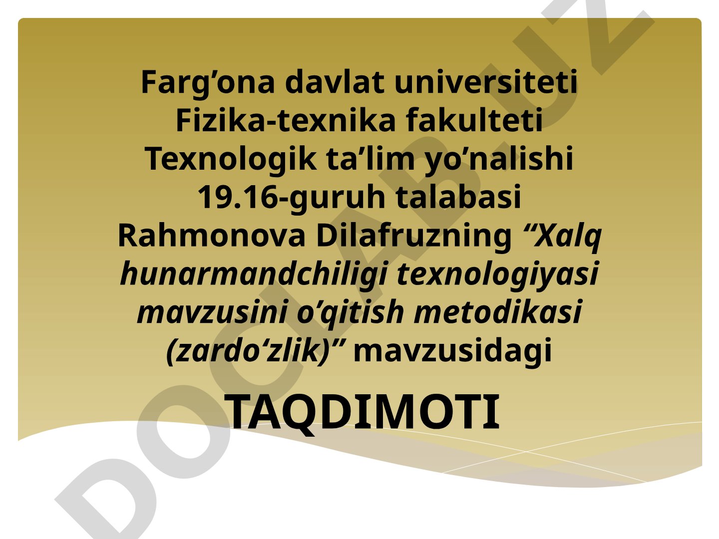 Xalq hunarmandchiligi texnologiyasi mavzusini o’qitish metodikasi (zardo‘zlik)