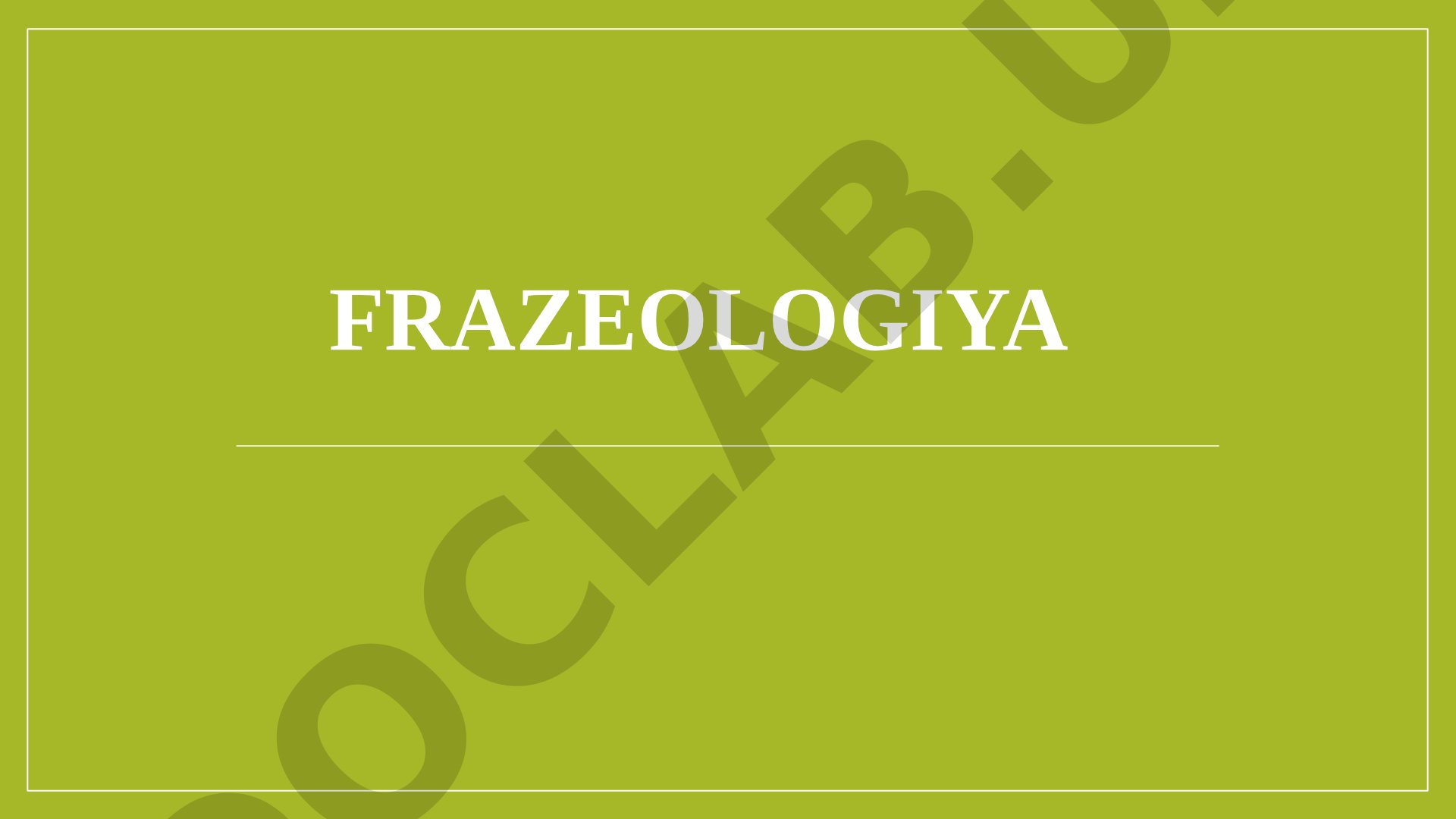 Frazeologiya va frazeologik birliklar haqida tushuncha