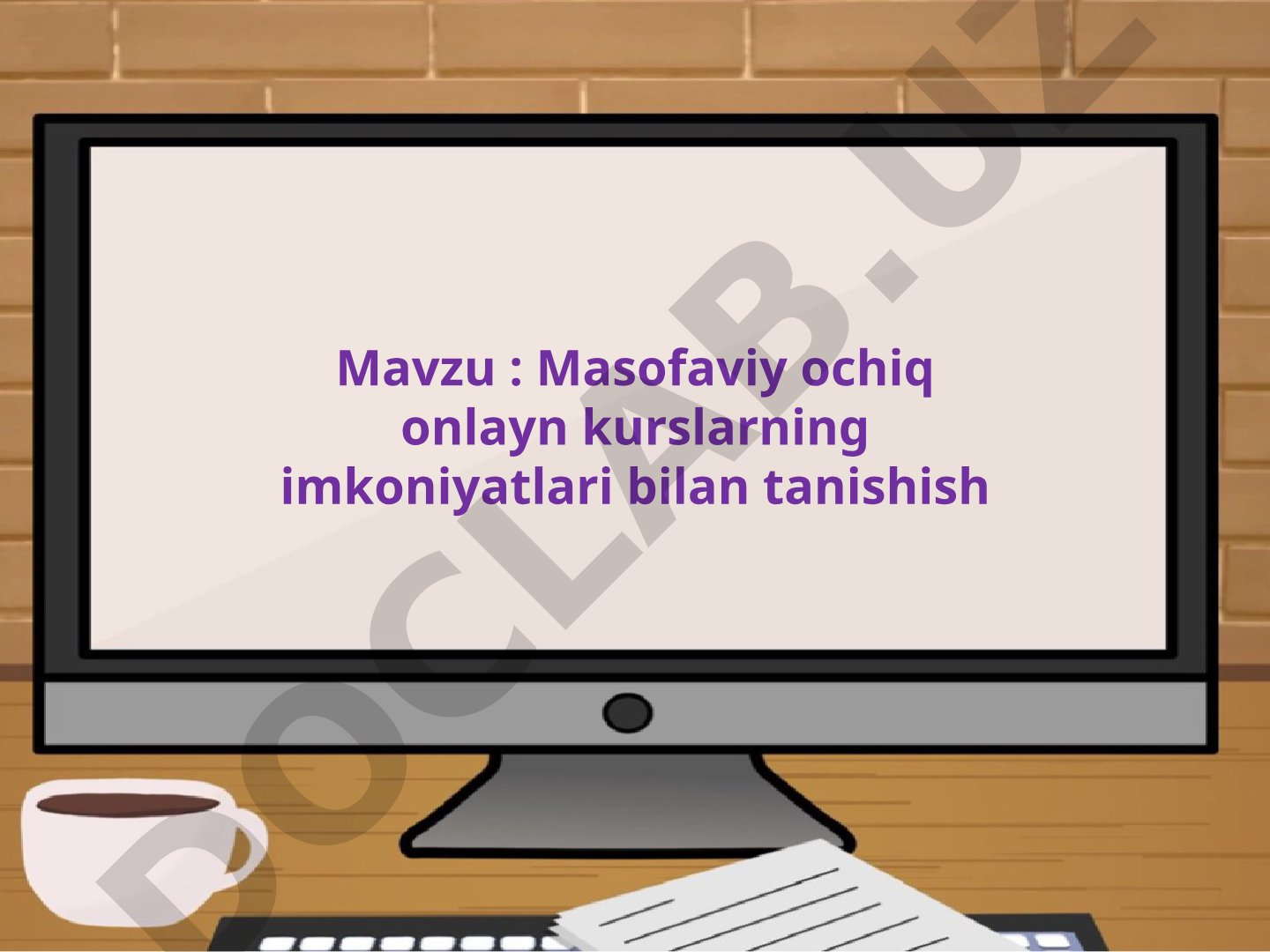 Masofaviy ochiq onlayn kurslarning imkoniyatlari bilan tanishish Masofaviy ochiq onlayn kurslar (MOO