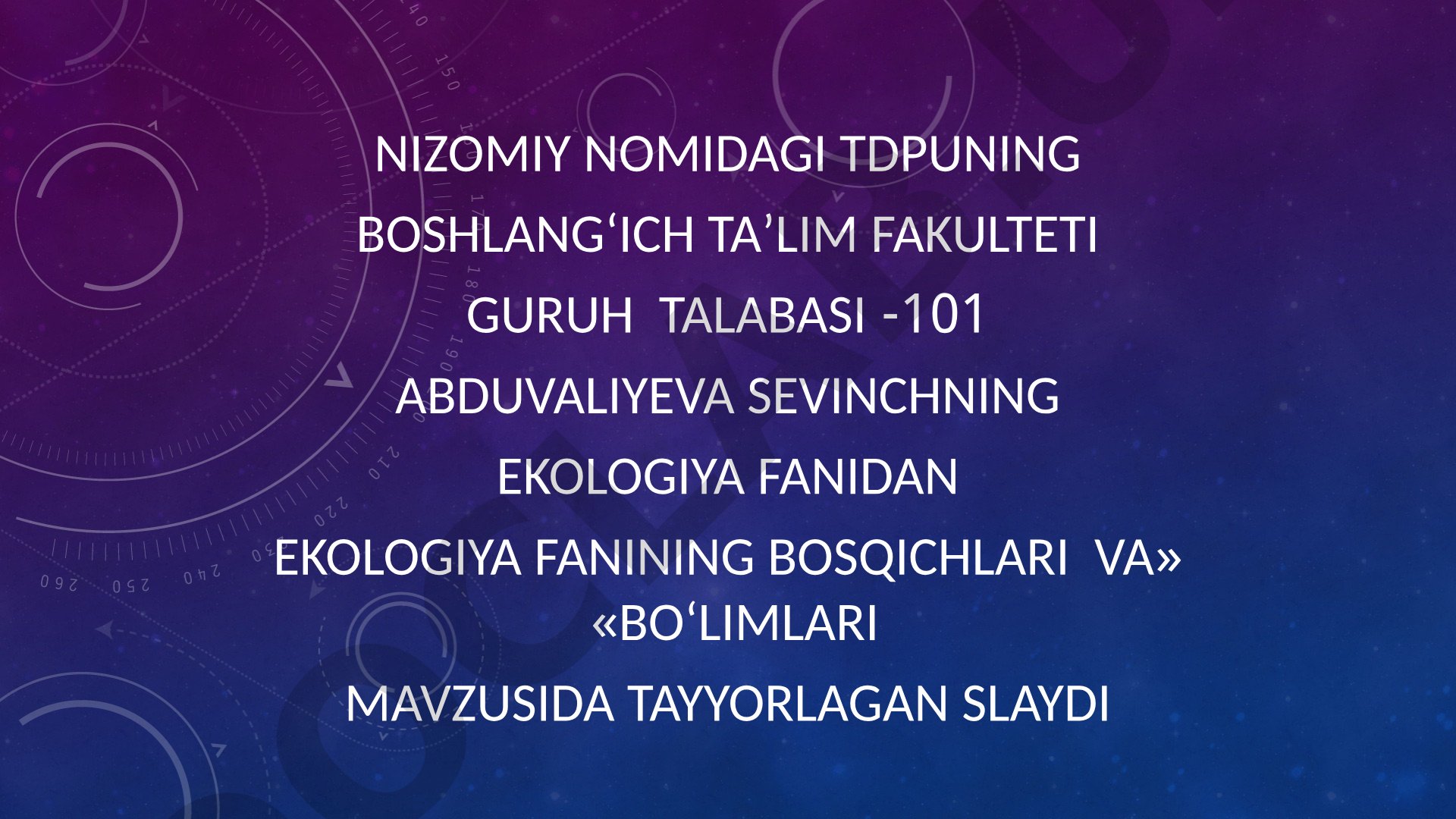Ekologiya fanining bosqichlari va bo'limlari