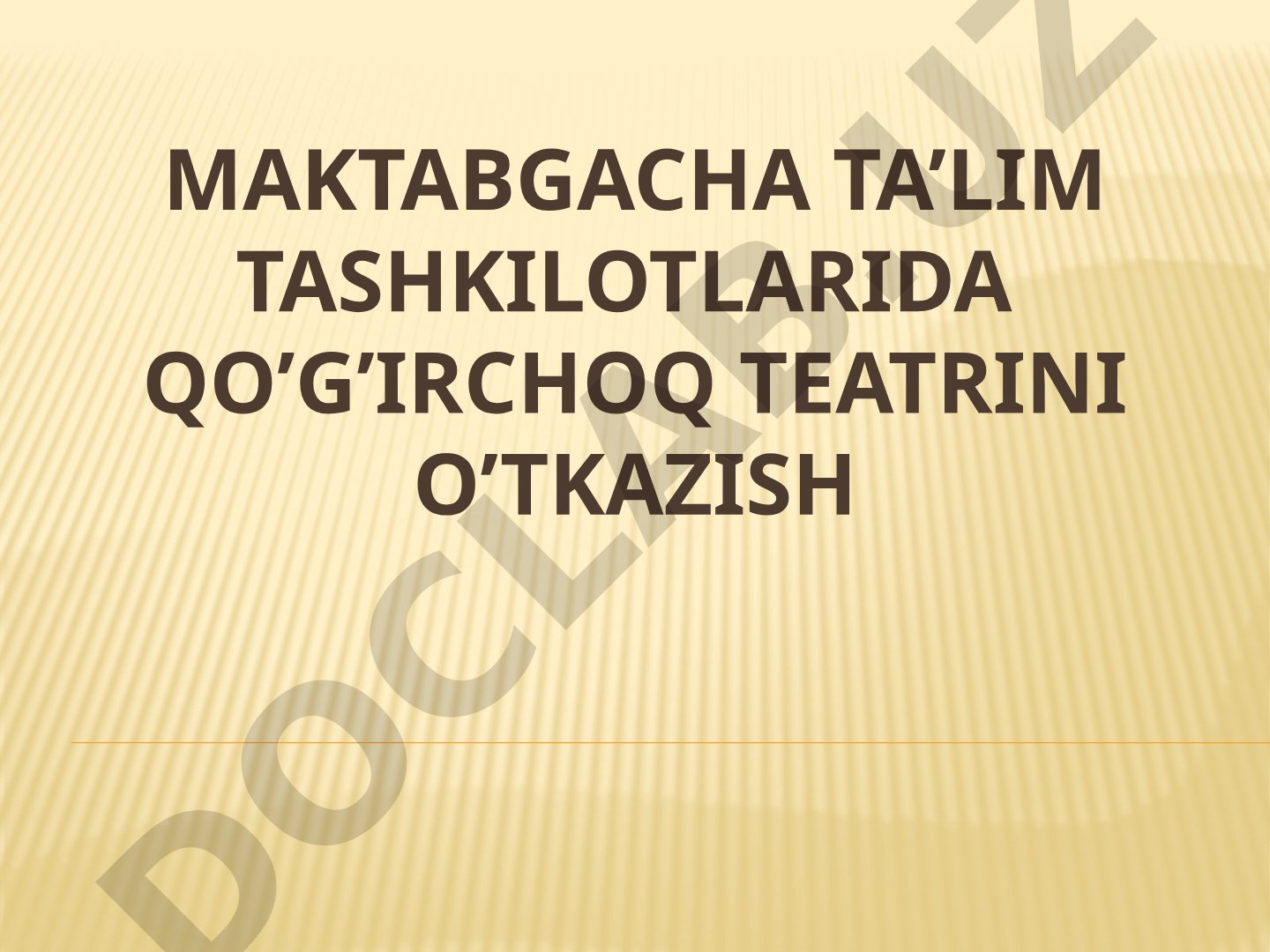 Maktabgacha ta’lim tashkilotlarida qo’g’irchoq teatrini o’tkazish