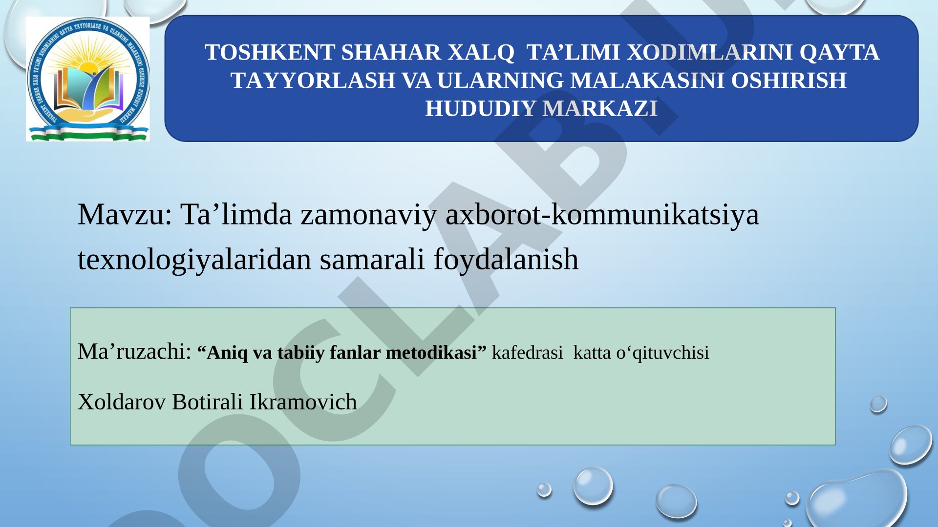 Ta’limda zamonaviy axborot-kommunikatsiya texnologiyalaridan samarali foydalanish