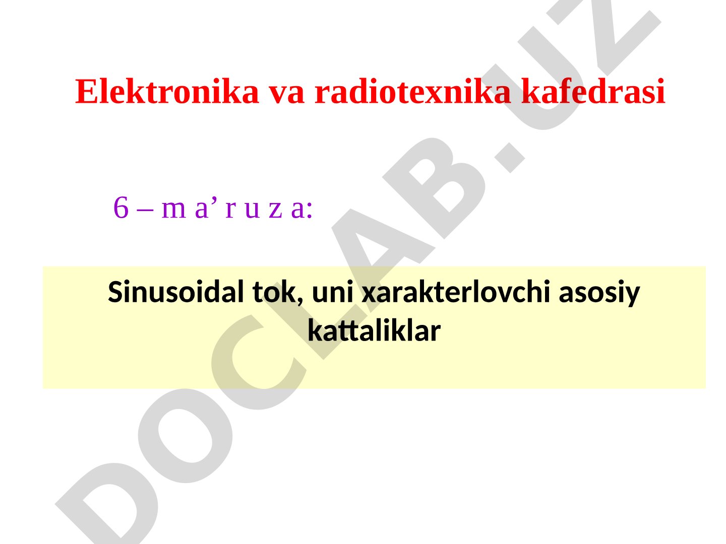 Sinusoidal tok, uni xarakterlovchi asosiy kattaliklar