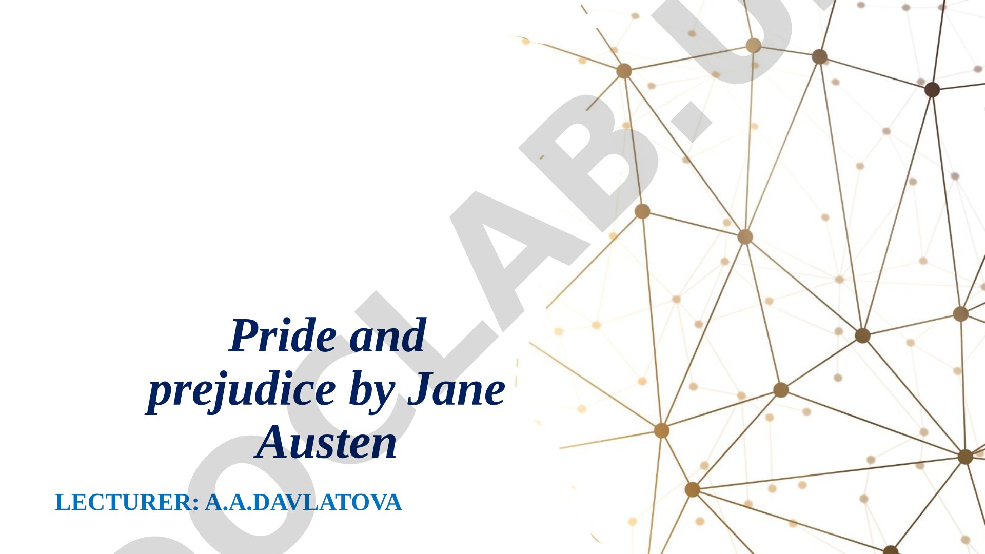 Pride and prejudice by Jane Austen