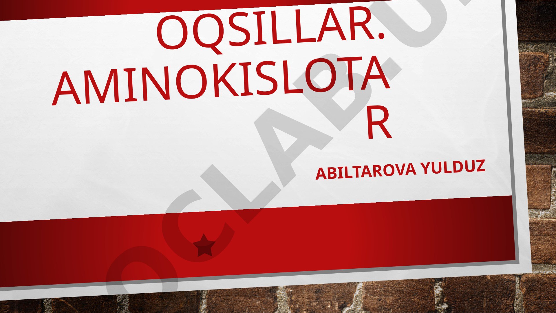 Oqsillar va aminokislotalarning tuzilishi va vazifalari