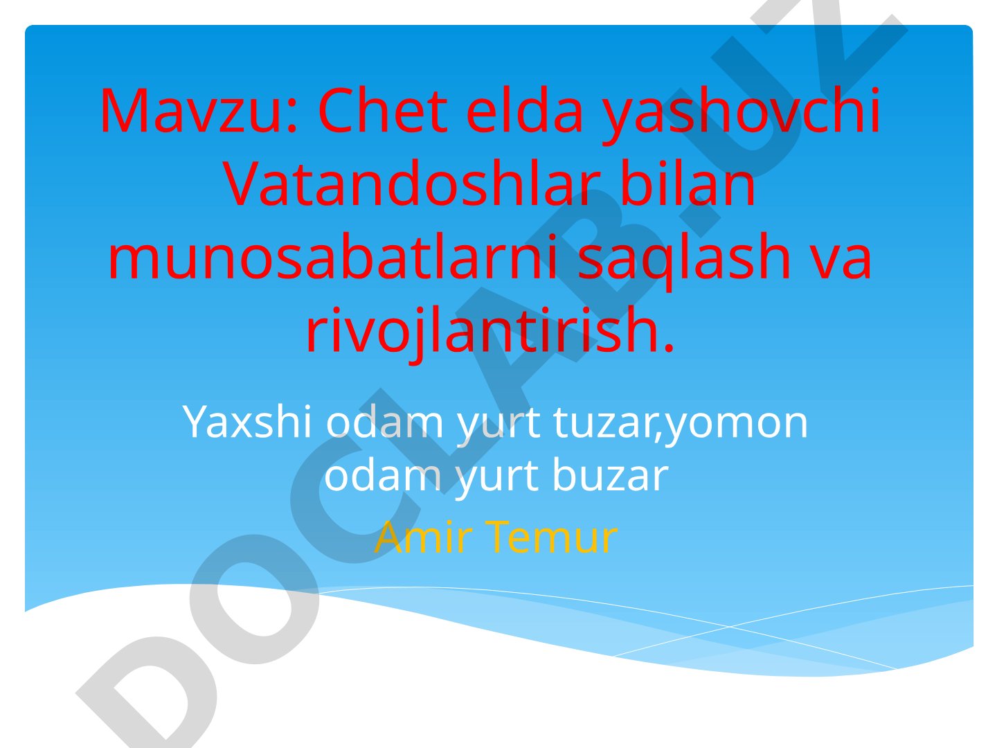 Chet elda yashovchi Vatandoshlar bilan munosabatlarni saqlash va rivojlantirish