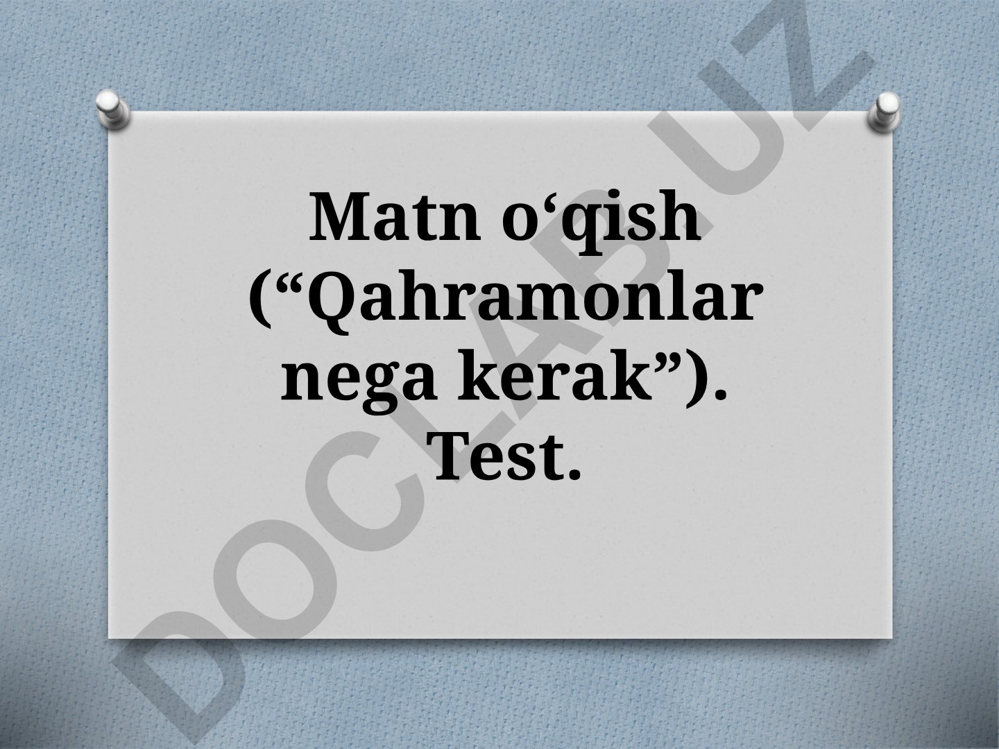 Matn o'qish darsi uchun test va savollar
