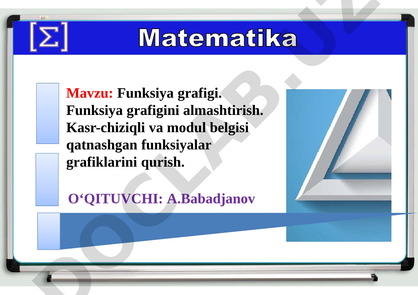 Funksiya grafigi. Funksiya grafigini almashtirish. Kasr-chiziqli va modul belgisi qatnashgan funksiyalar grafiklarini qurish.