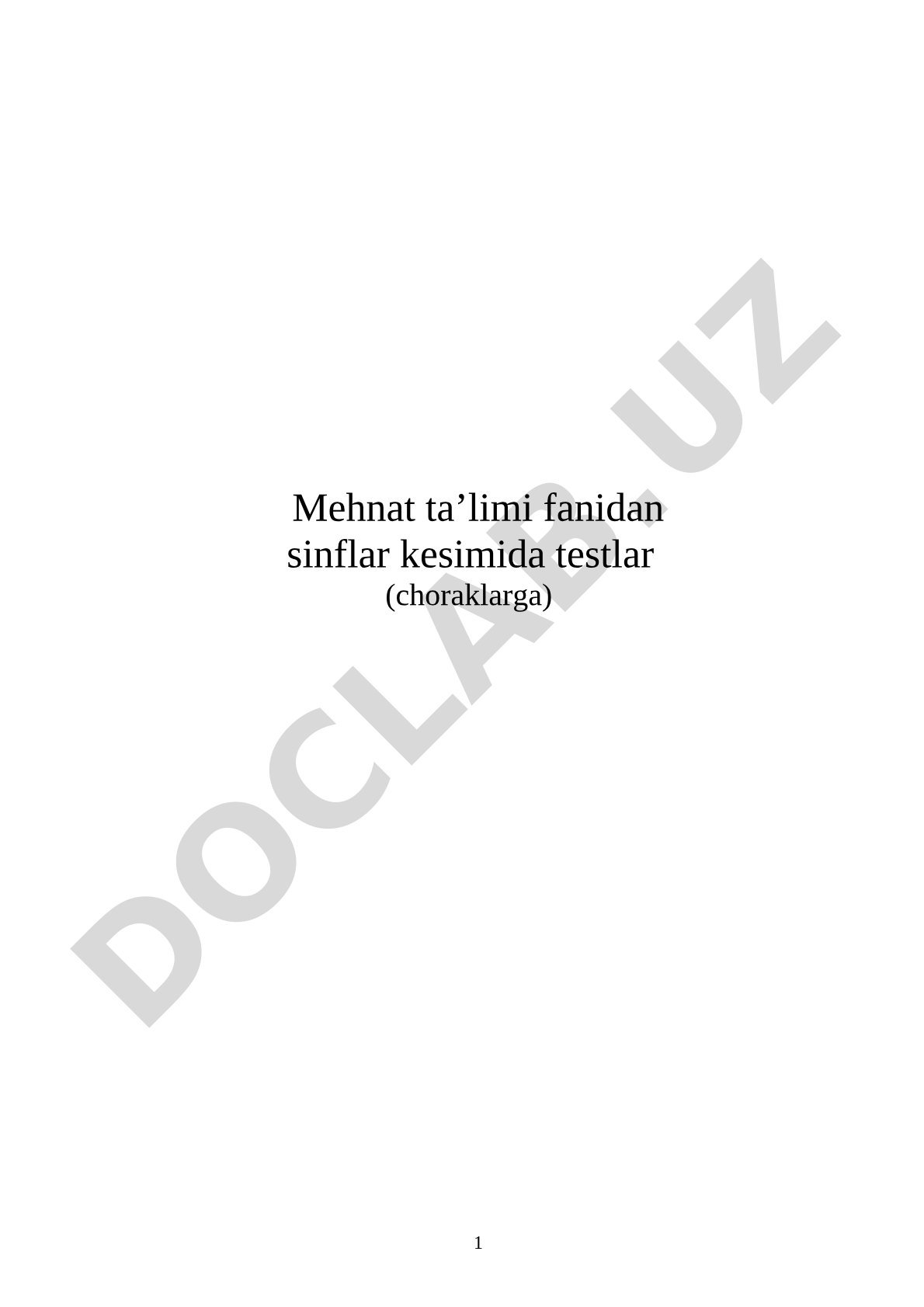 Mehnat ta'limi fanidan sinflar kesimida testlar (choraklarga)