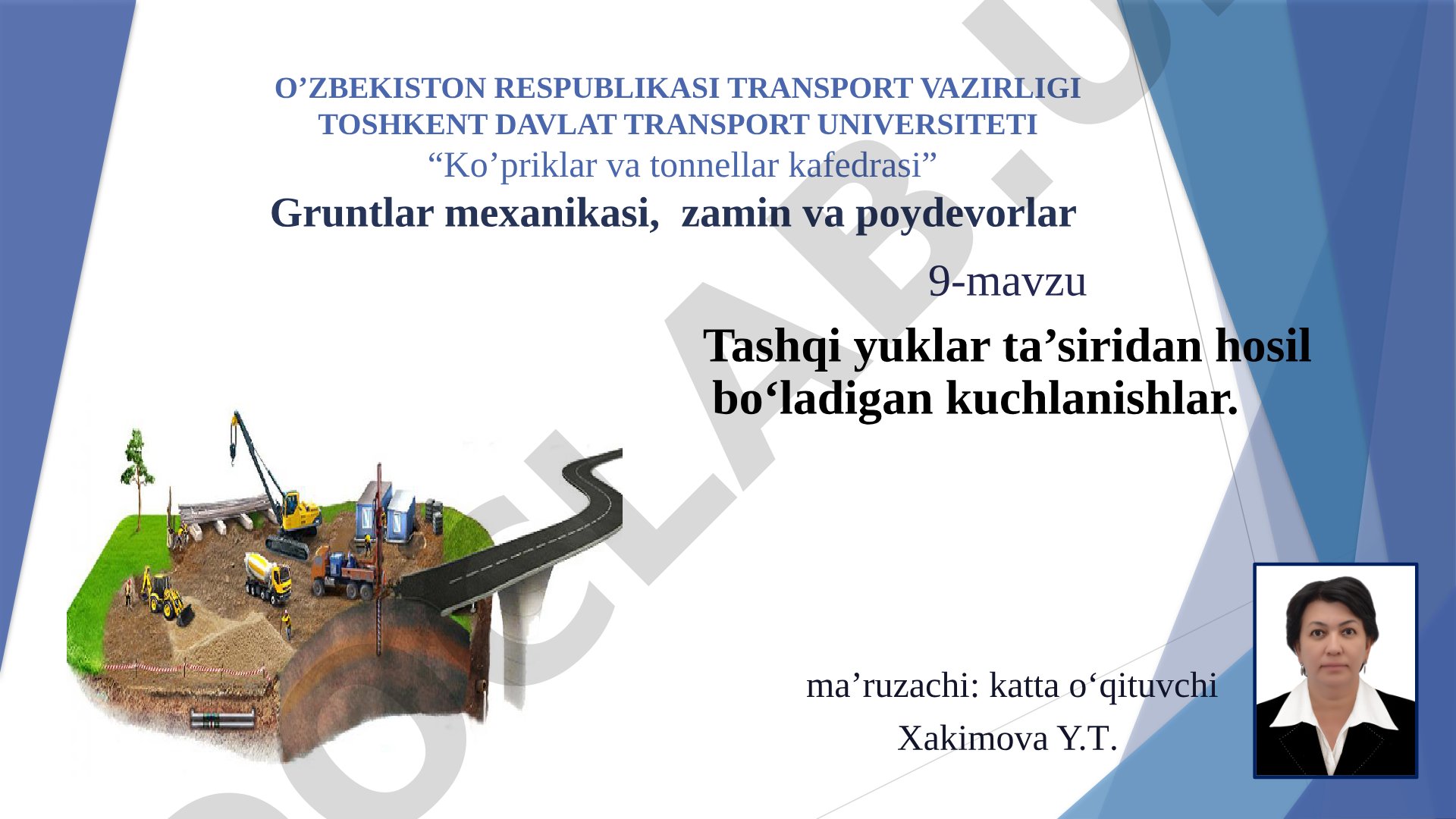 Tashqi yuklar ta’siridan hosil bo‘ladigan kuchlanishlar