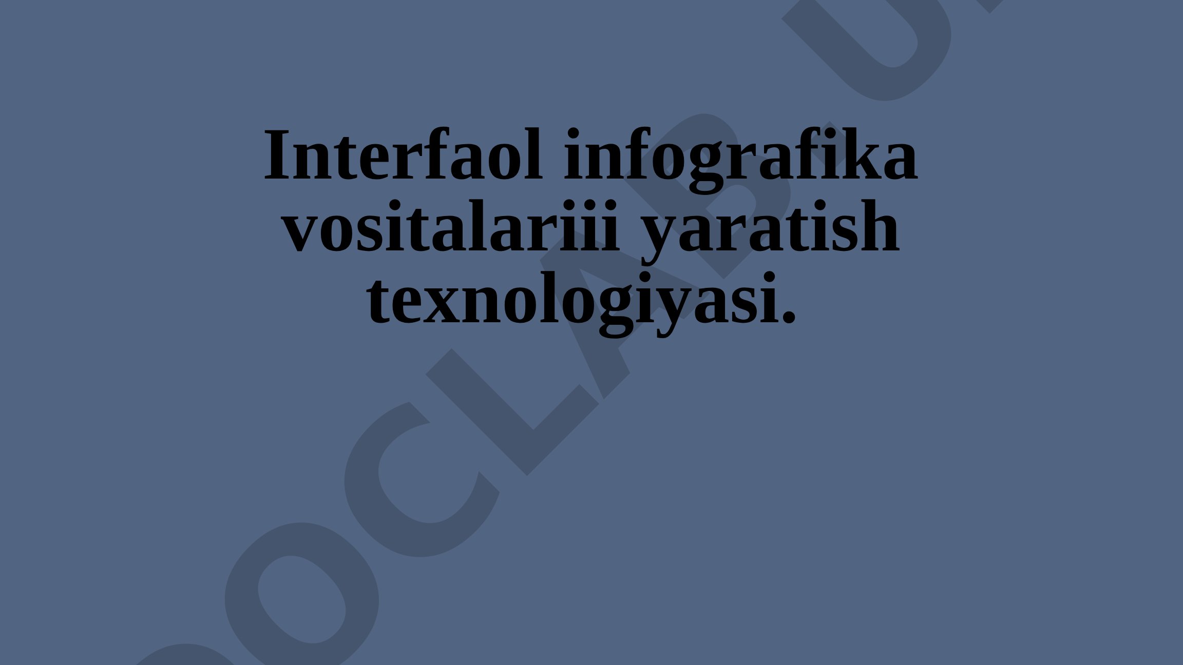 Interfaol infografika vositalariii yaratish texnologiyasi