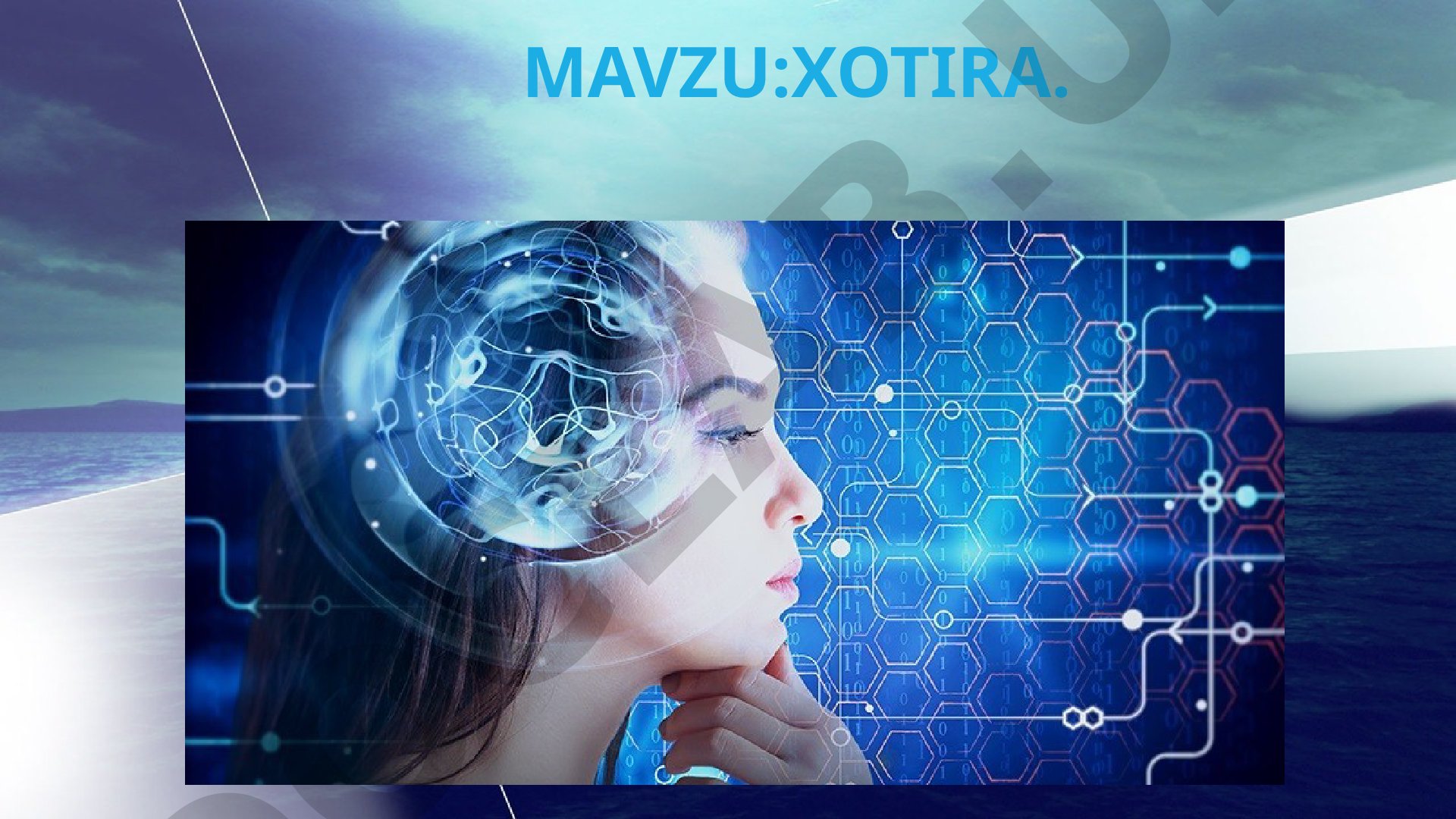 Xotira: ta'rifi, turlari, jarayonlari va individual xususiyatlari