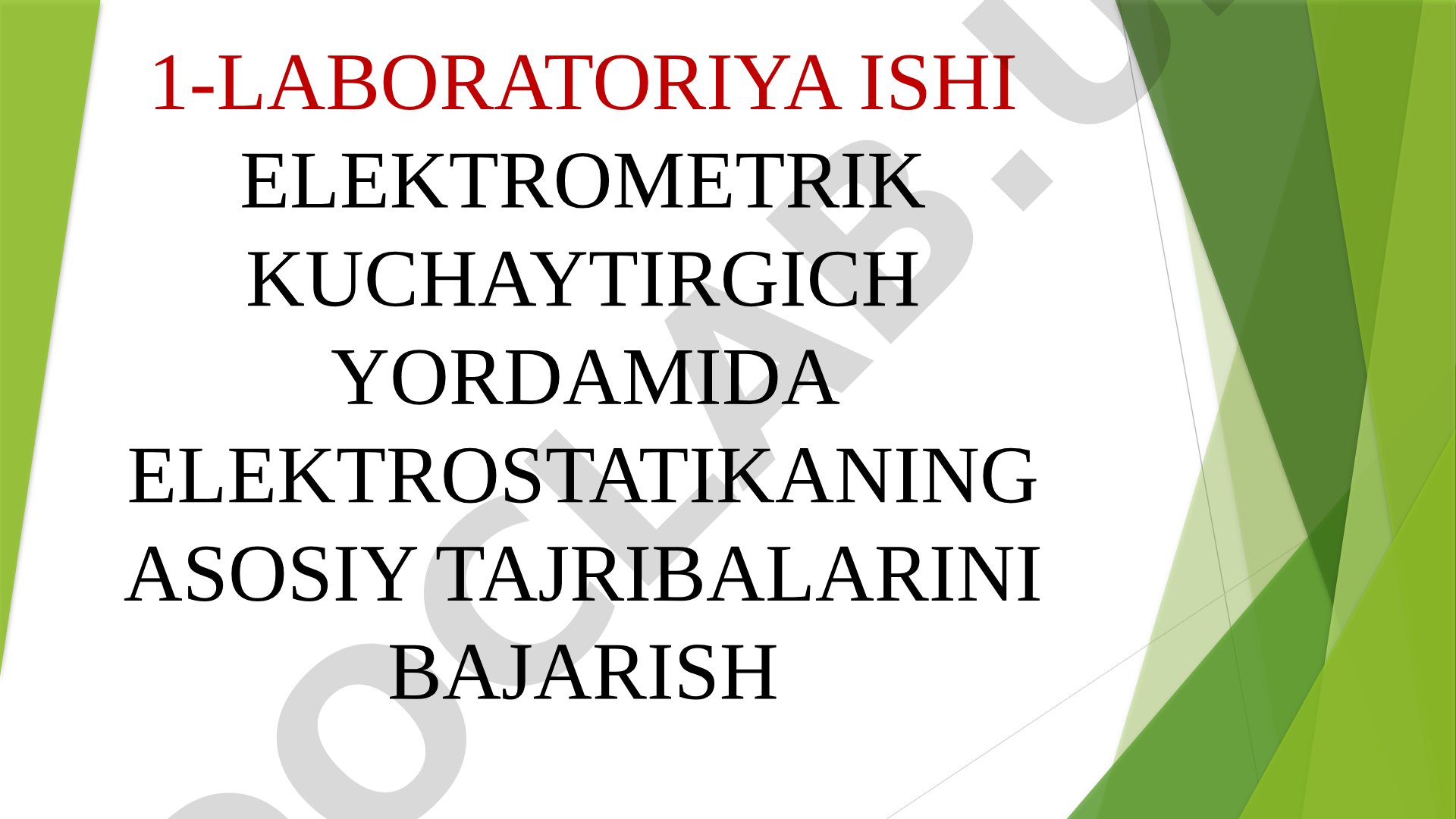 1-Laboratoriya ishi elektrometrik kuchaytirgich yordamida elektrostatikaning asosiy tajribalarini bajarish