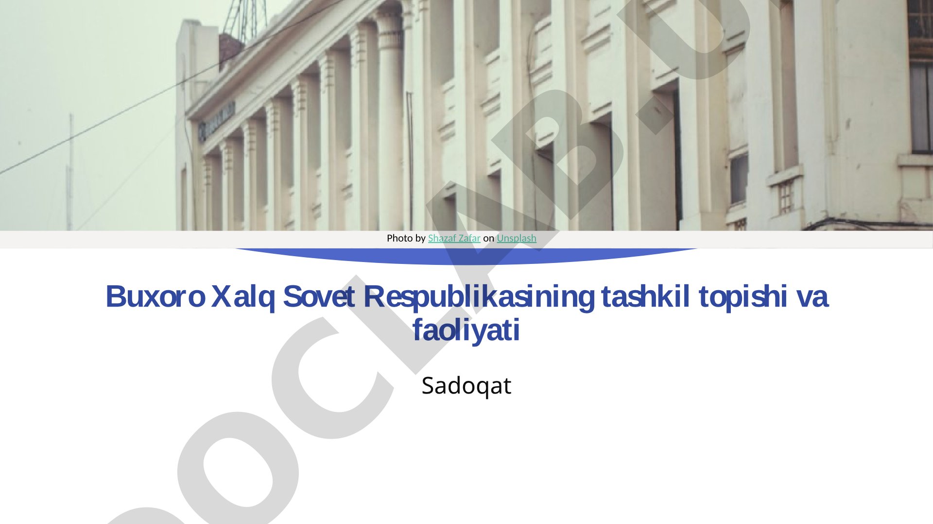 Buxoro Xalq Sovet Respublikasining tashkil topishi va faoliyati