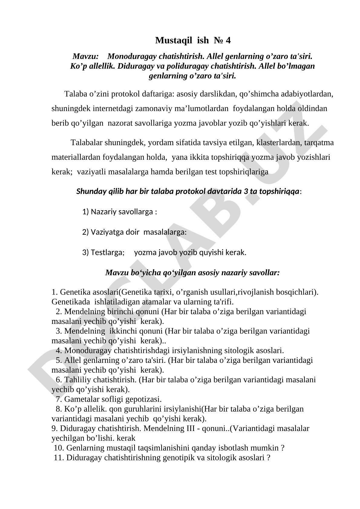 Monoduragay chatishtirish. Allel genlarning o’zaro ta'siri. Ko’p allellik. Diduragay va poliduragay chatishtirish. Allel bo’lmagan genlarning o’zaro ta'siri.