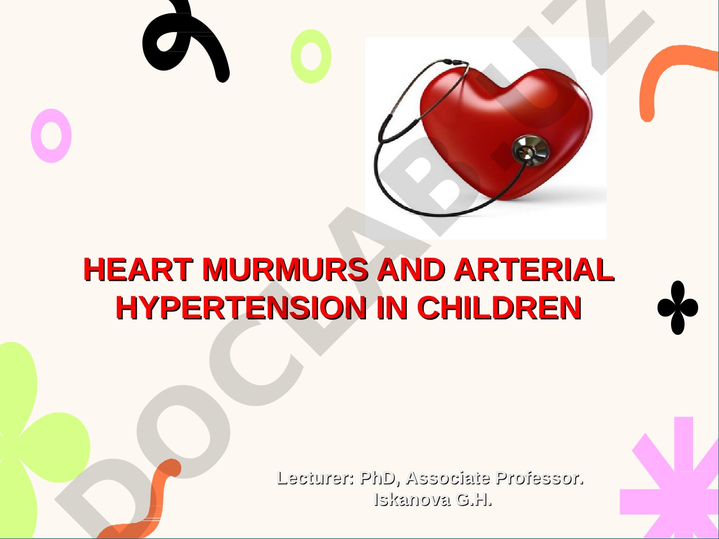 Heart Murmurs and Arterial Hypertension in Children