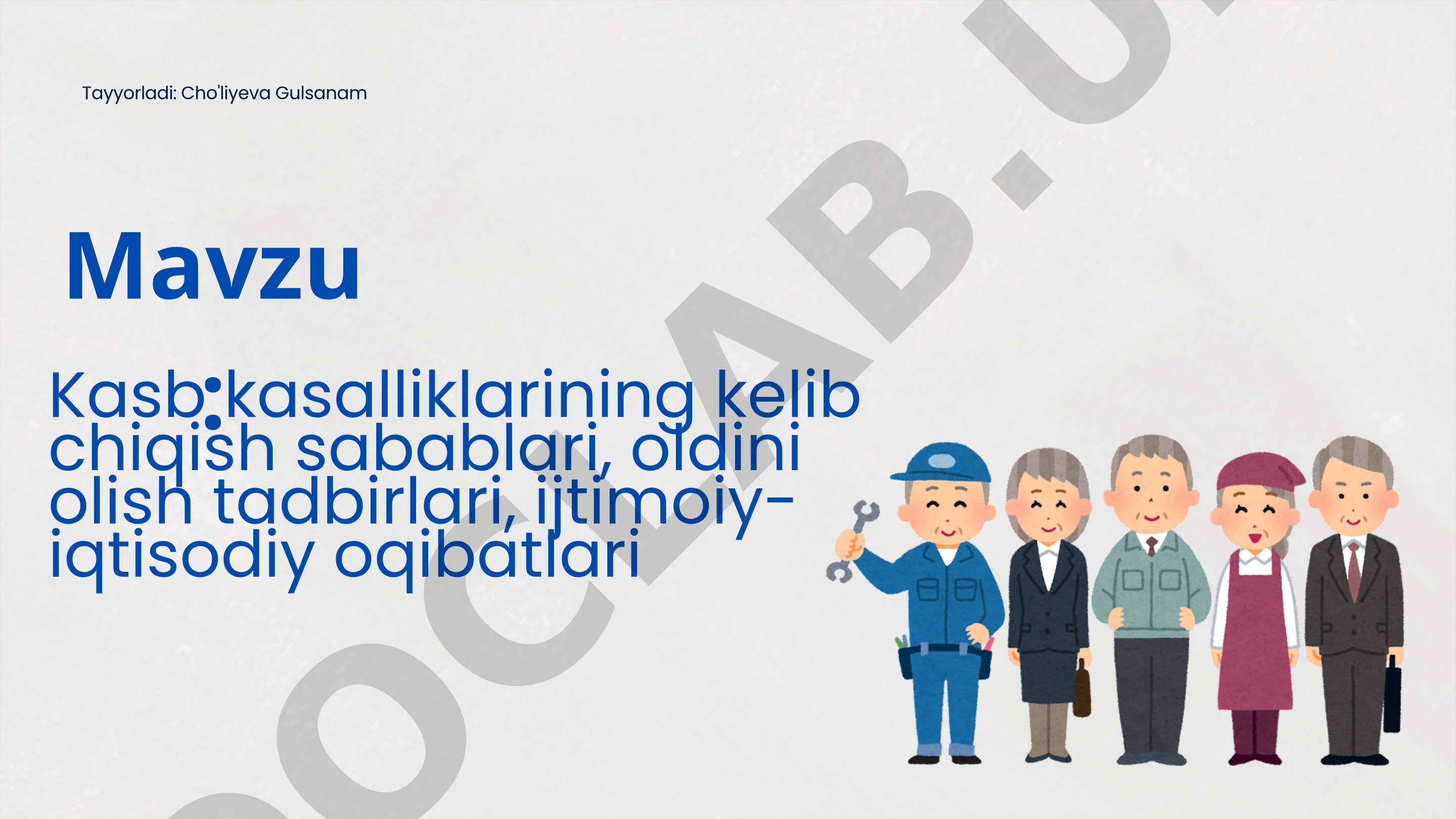 Kasb kasalliklarining kelib chiqish sabablari, oldini olish tadbirlari, ijtimoiy-iqtisodiy oqibatlari