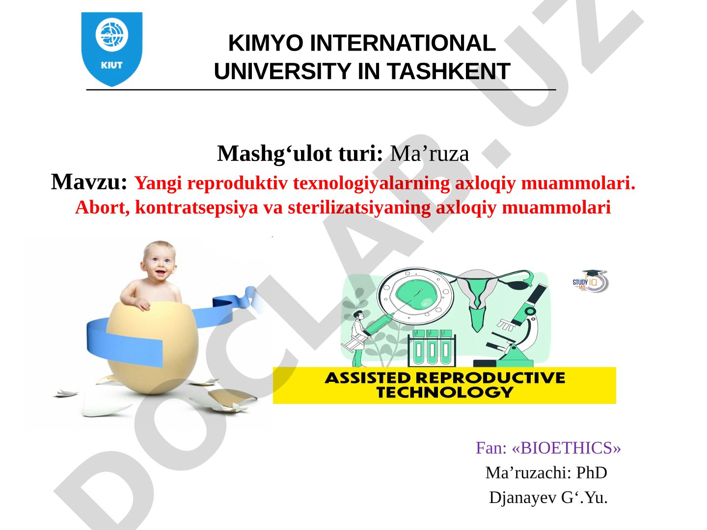 Yangi reproduktiv texnologiyalarning axloqiy muammolari. Abort, kontratsepsiya va sterilizatsiyaning axloqiy muammolari