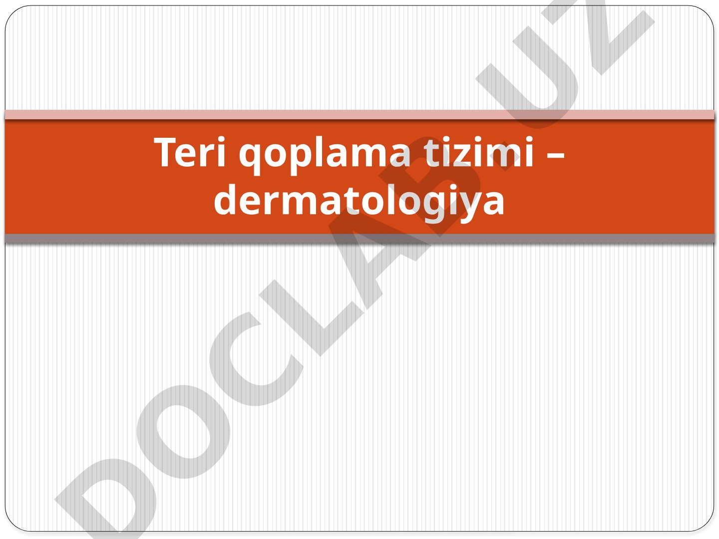 Teri qoplama tizimi – dermatologiya