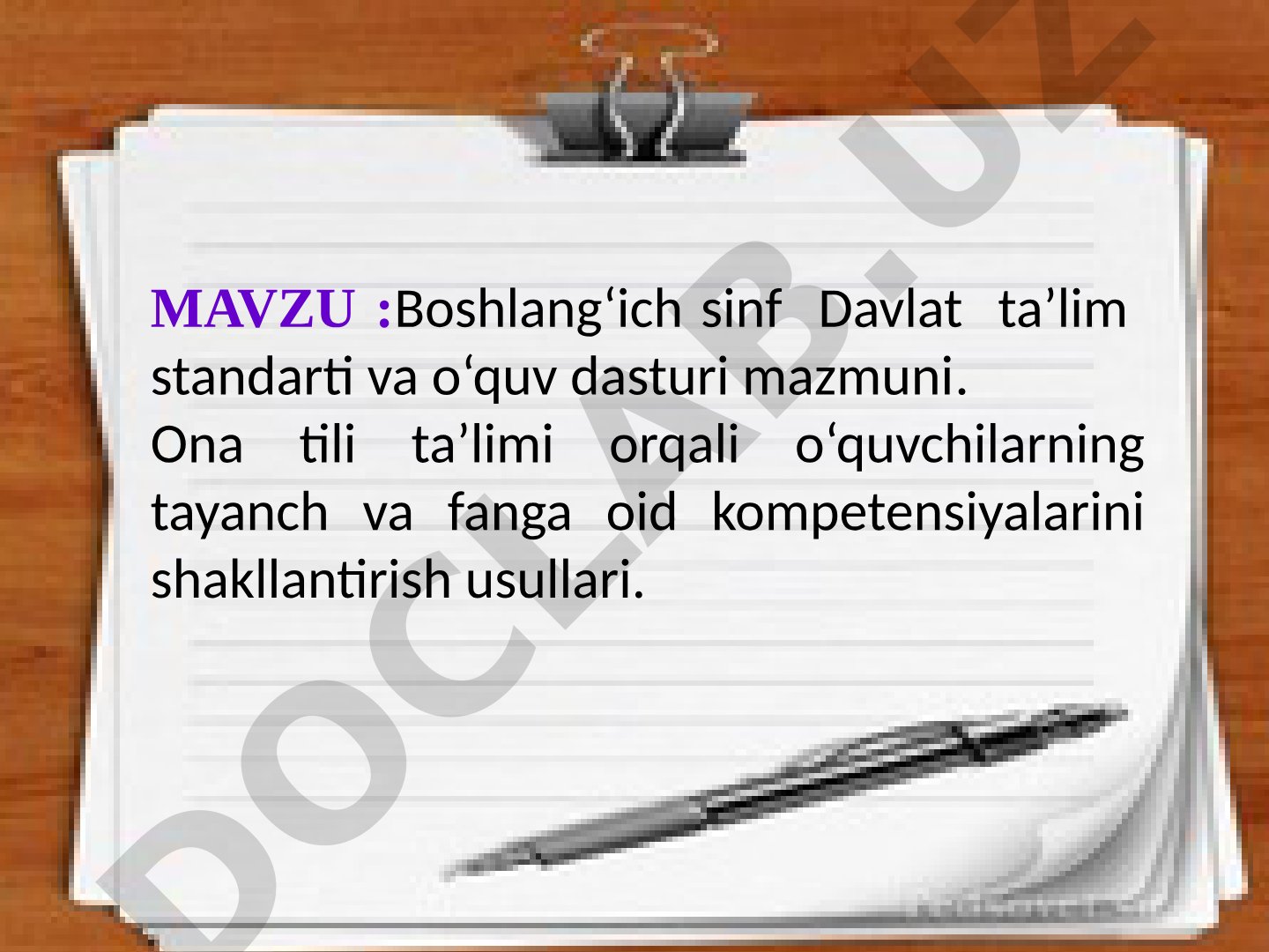 Boshlang'ich sinf Davlat ta'lim standarti va o'quv dasturi mazmuni. Ona tili ta'limi orqali o'quvchilarning tayanch va fanga oid kompetensiyalarini shakllantirish usullari