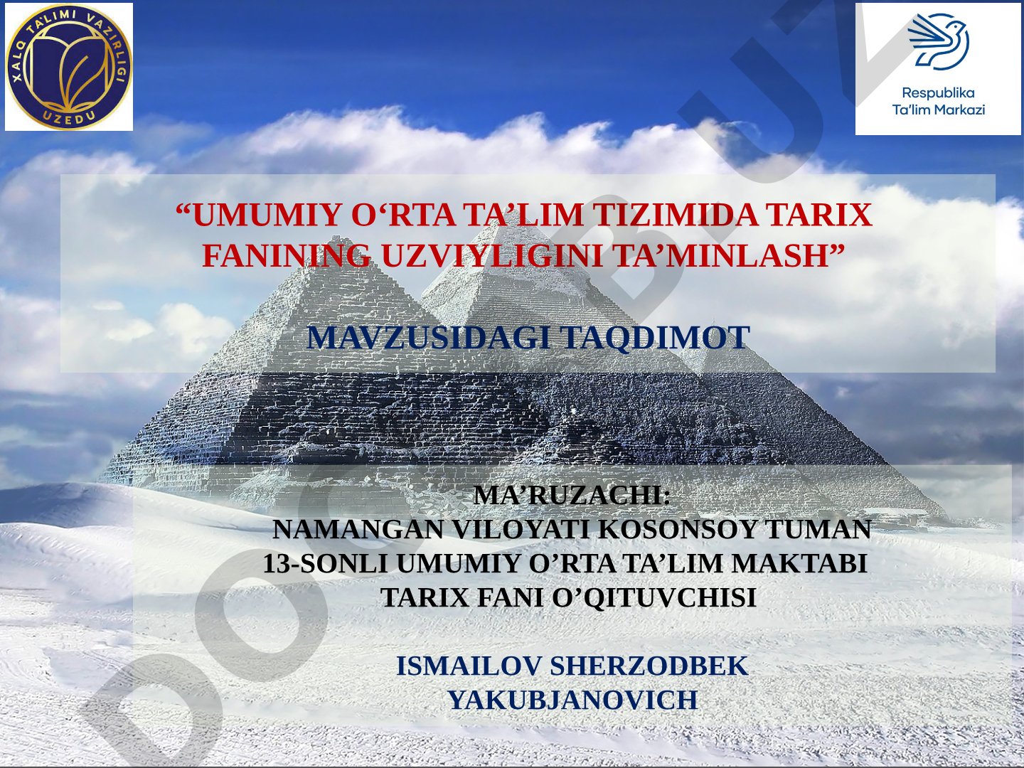 UMUMIY O‘RTA TA’LIM TIZIMIDA TARIX FANINING UZVIYLIGINI TA’MINLASH