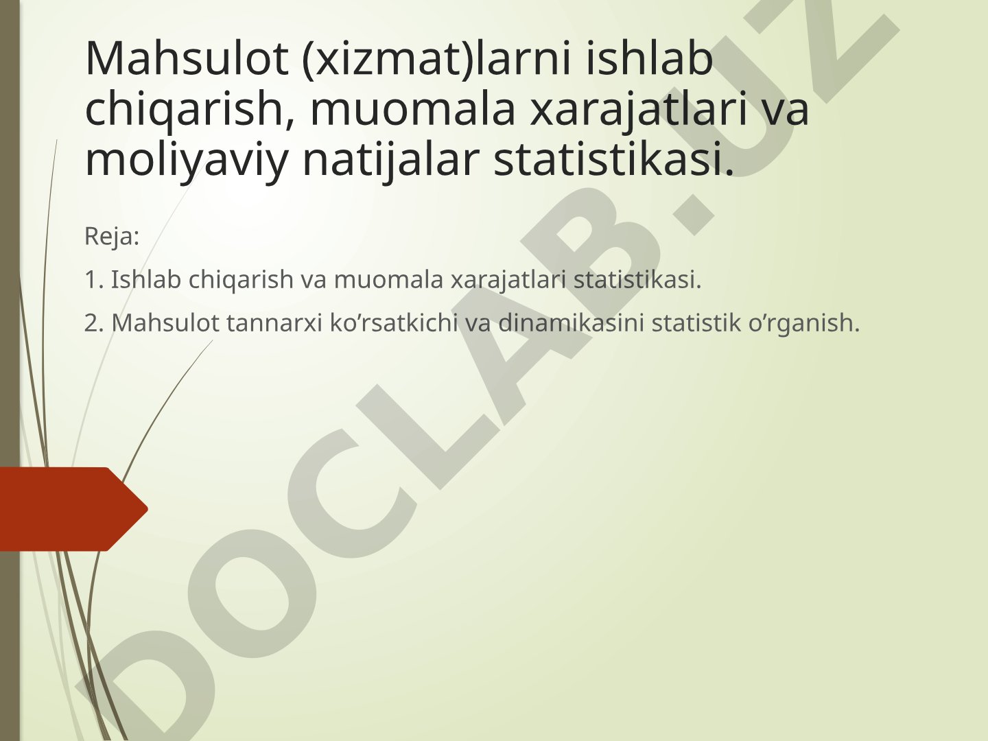 Mahsulot (xizmat)larni ishlab chiqarish, muomala xarajatlari va moliyaviy natijalar statistikasi