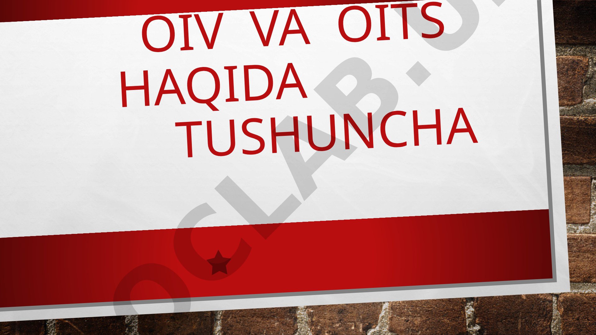 OIV va OITS haqida tushuncha