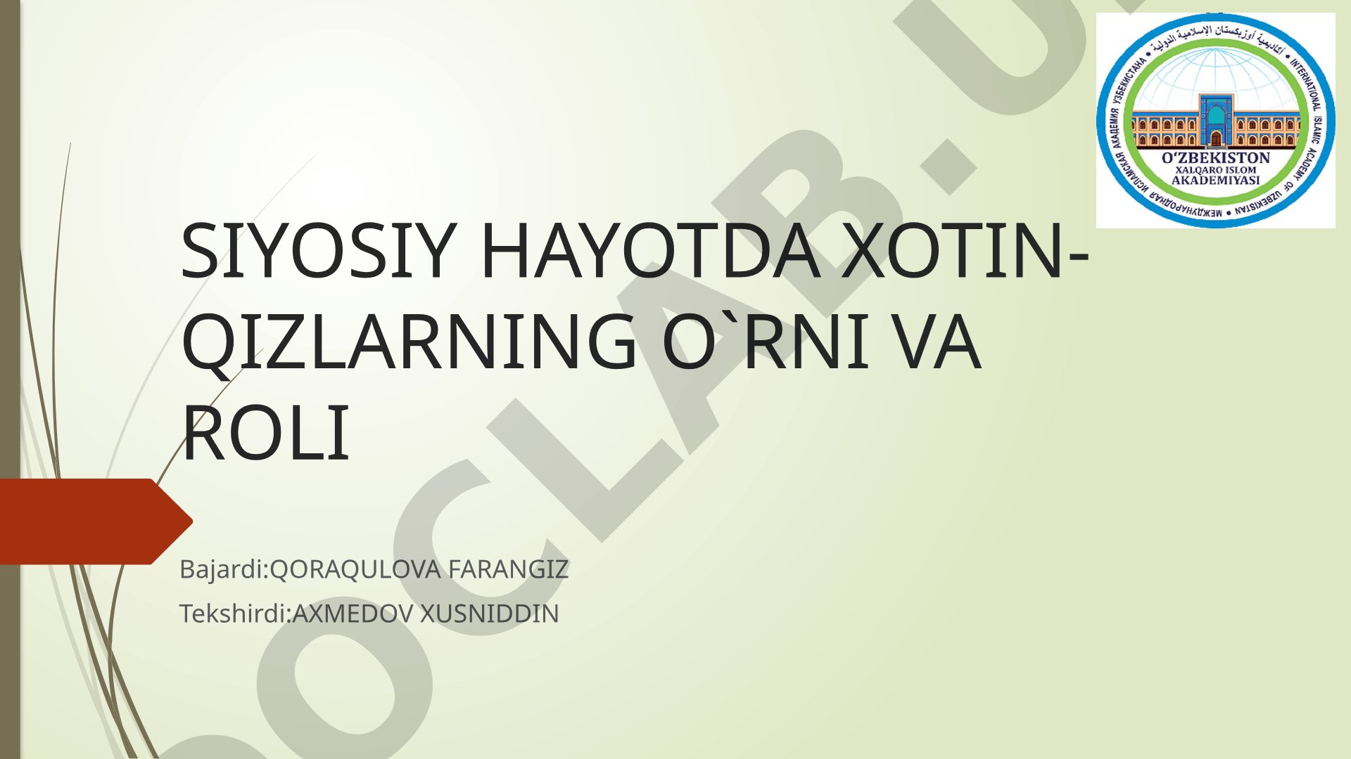 Siyosiy hayotda xotin-qizlarning o'rni va roli