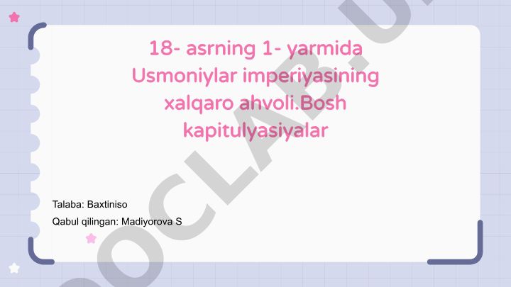 18-asrning 1-yarmida Usmoniylar imperiyasining xalqaro ahvoli