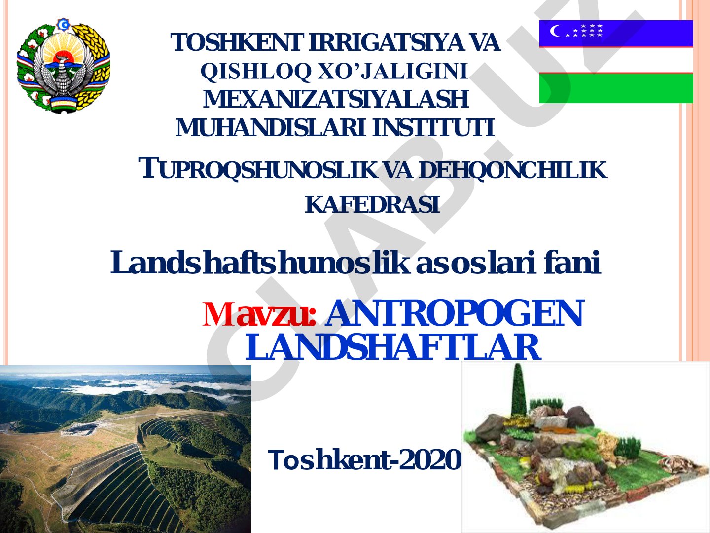 Antropogen landshaftlar, ularning hosil bo'lish omillari va madaniy landshaft