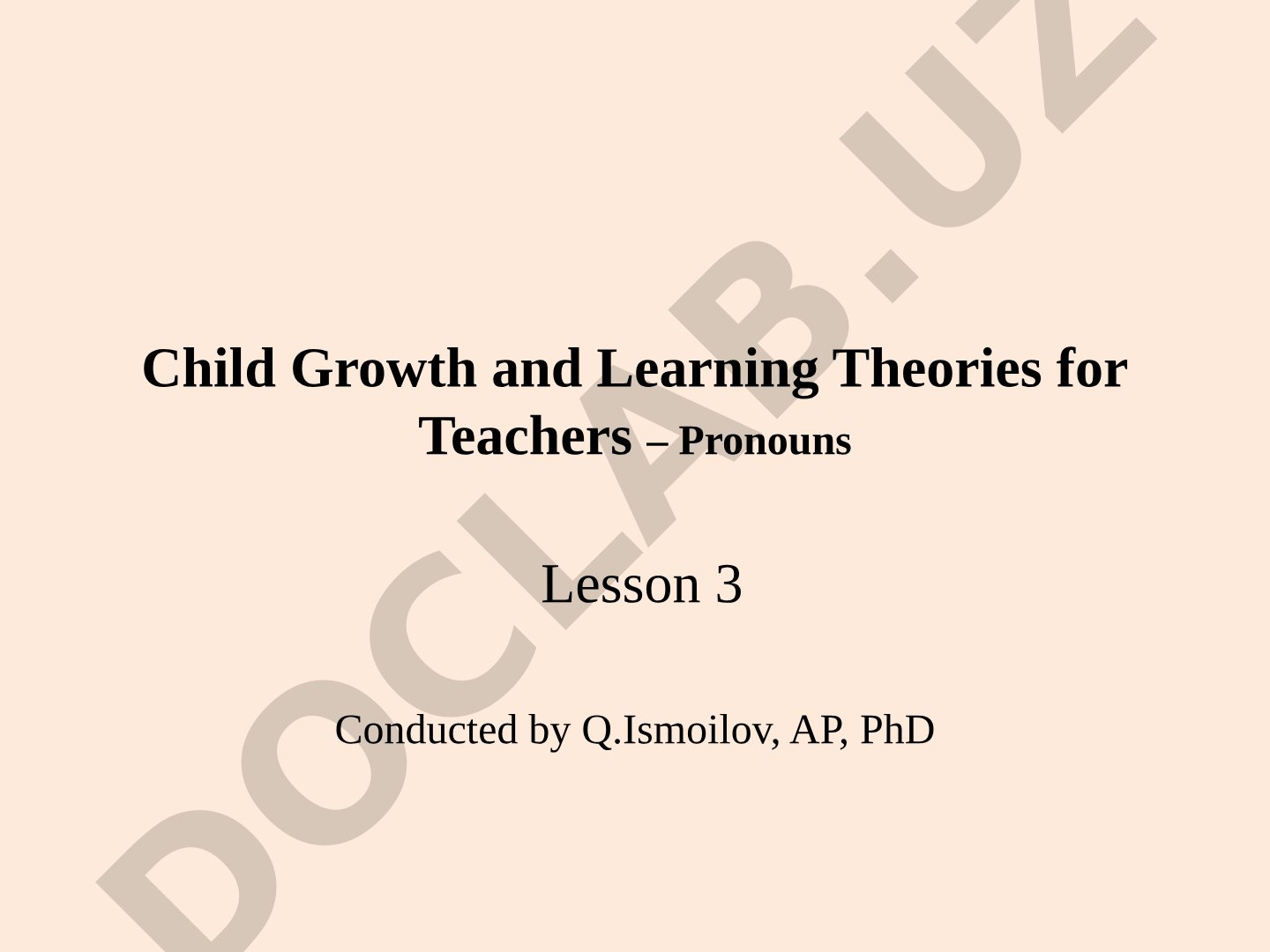Child Growth and Learning Theories for Teachers – Pronouns Lesson 3