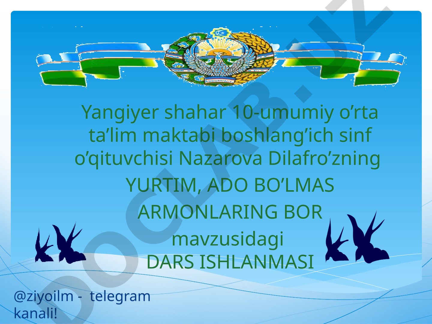YURTIM, ADO BO’LMAS ARMONLARING BOR