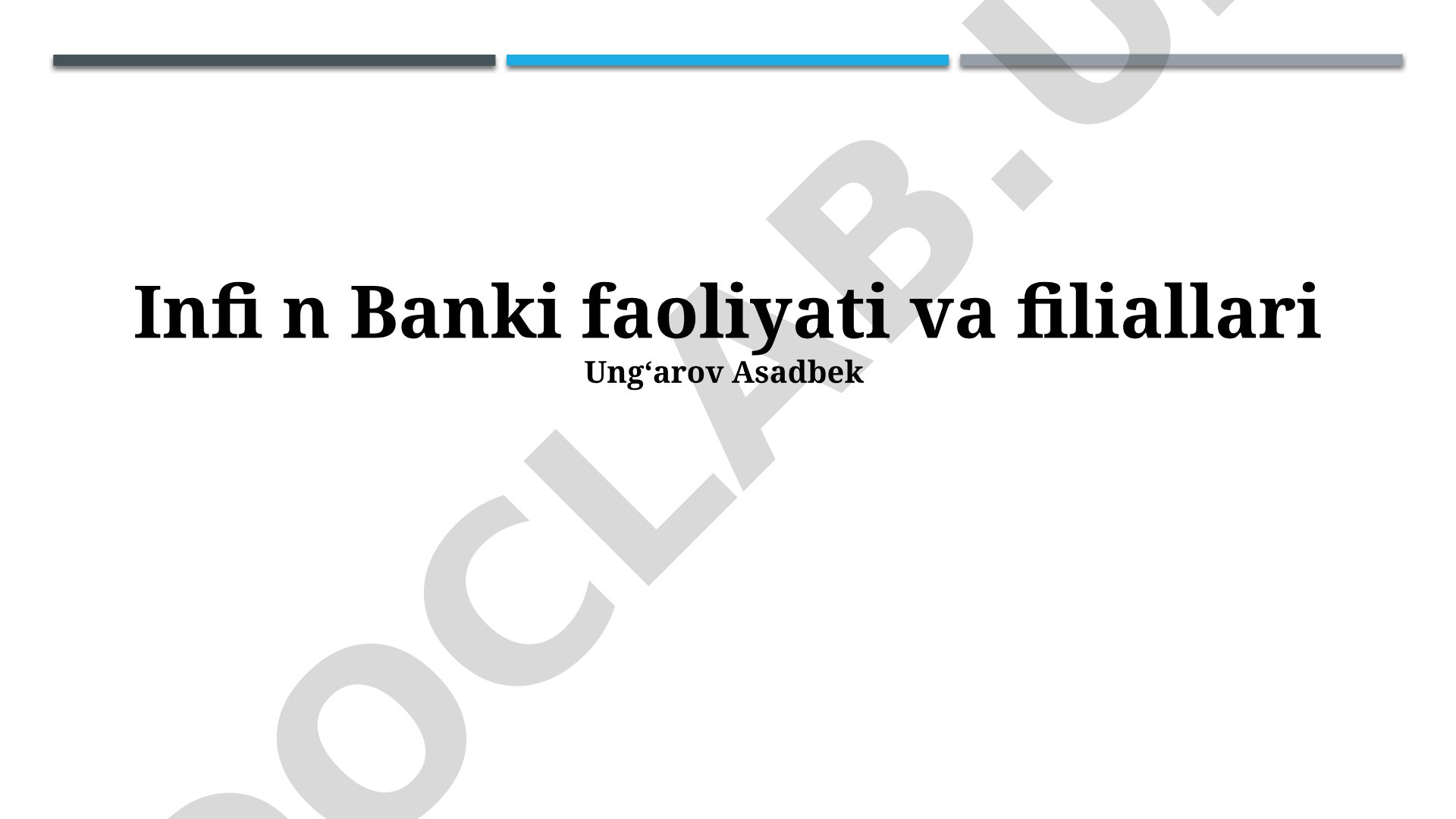 Infin Bank faoliyati va filiallari
