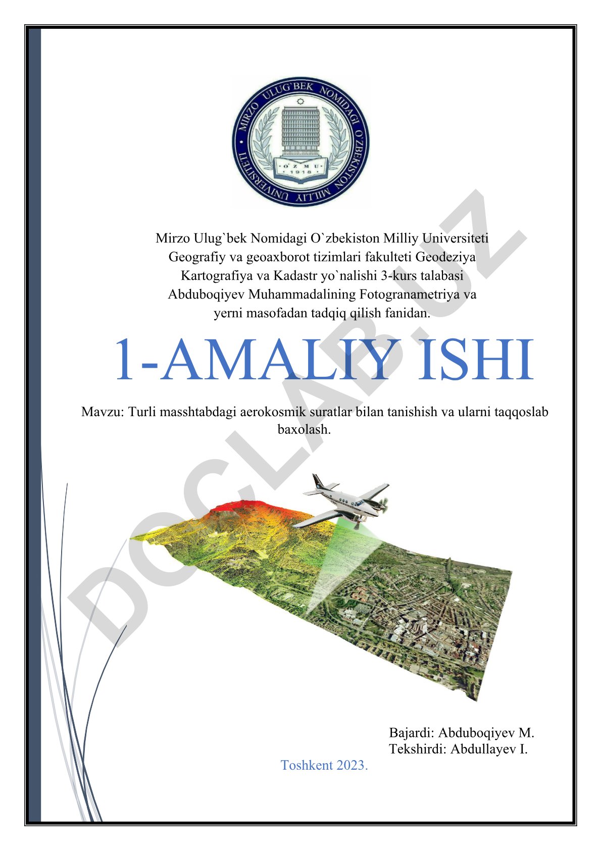 Turli masshtabdagi aerokosmik suratlar bilan tanishish va ularni taqqoslab baxolash