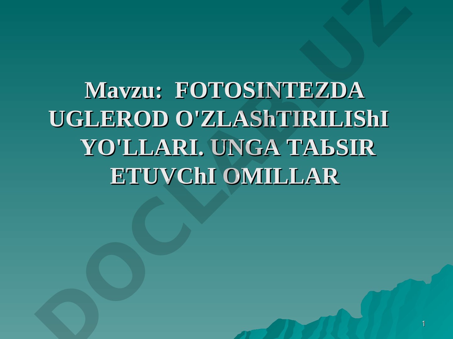 Fotosintezda uglerod o'zlashtirilishi yo'llari. Unga ta'sir etuvchi omillar