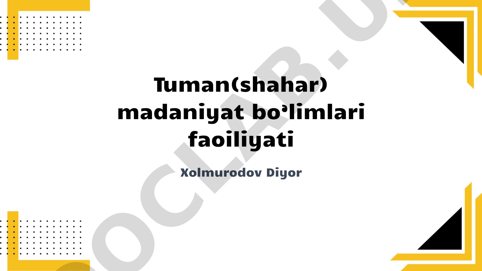 Tuman(shahar) madaniyat bo’limlari faoiliyati