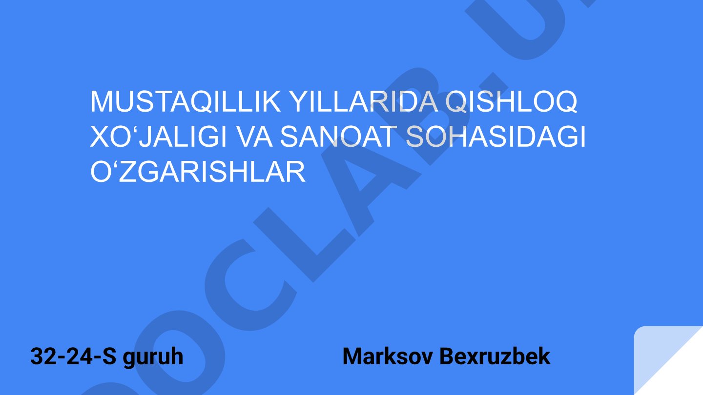 Mustaqillik yillarida qishloq xo‘jaligi va sanoat sohasidagi o‘zgarishlar