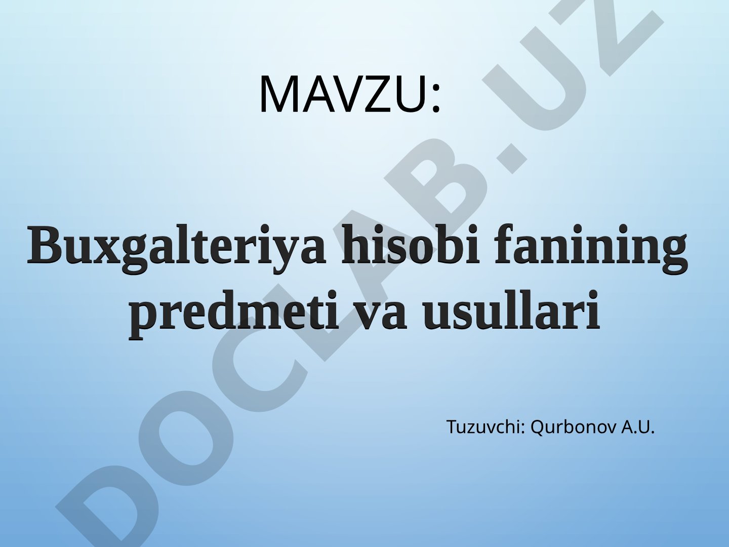 Buxgalteriya hisobi fanining predmeti va usullari