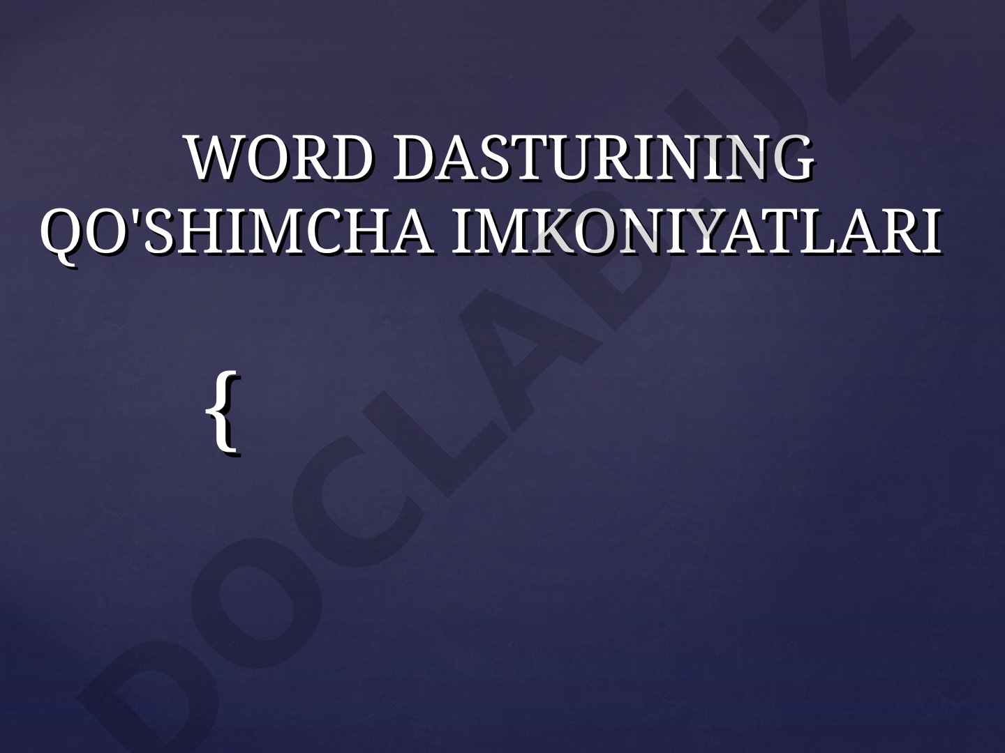 Word dasturining qo'shimcha imkoniyatlari