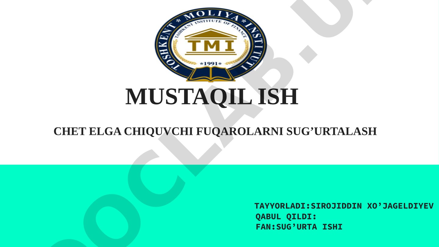 Chet elga chiquvchi fuqarolarni sug'urtalash