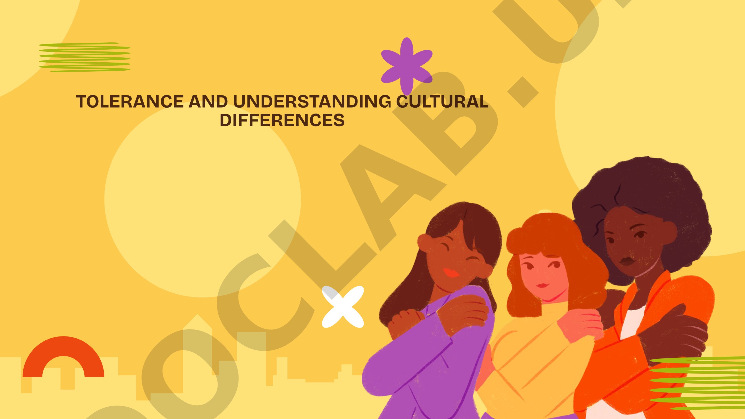 Tolerance and understanding cultural differences