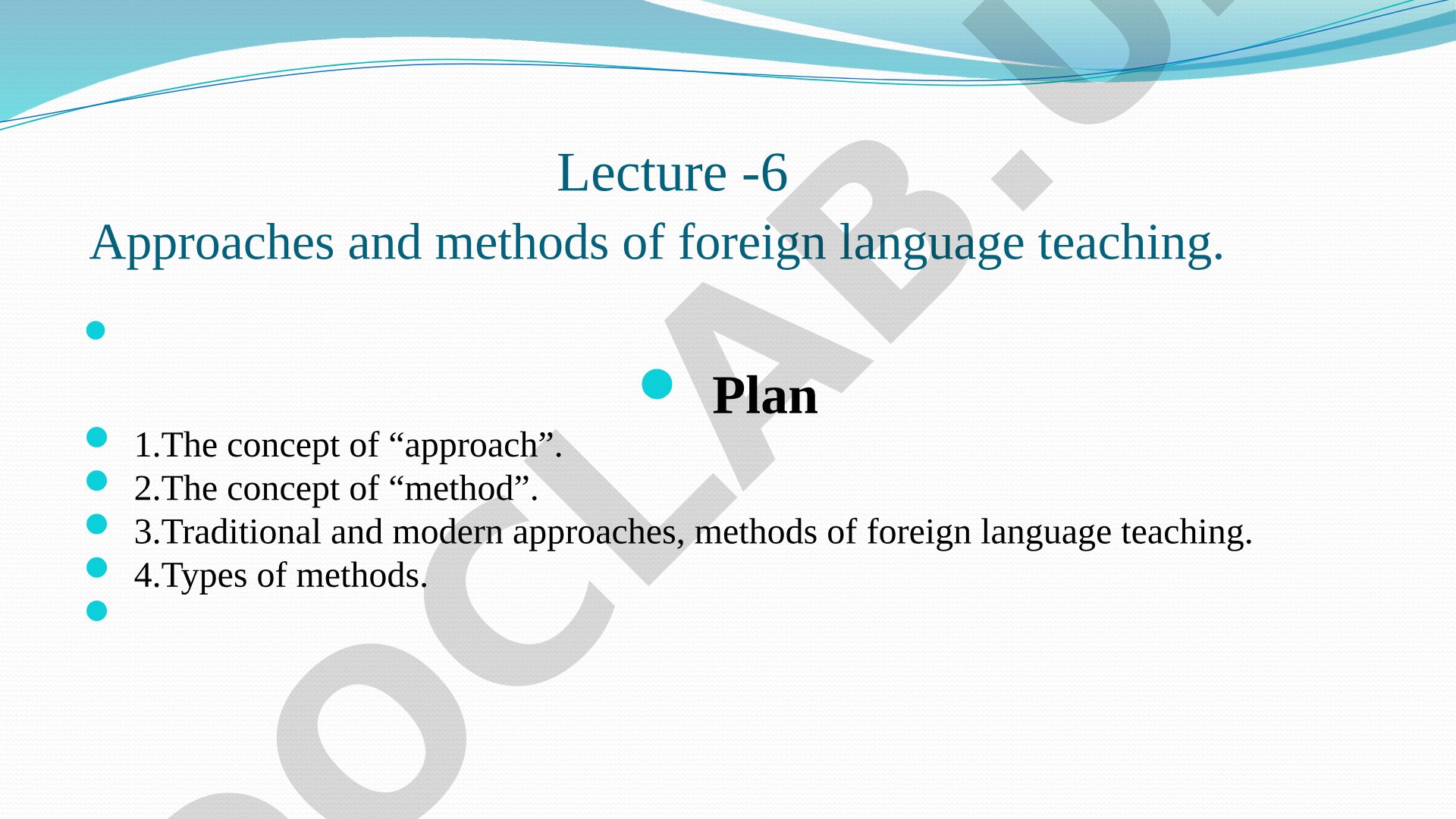 Approaches and methods of foreign language teaching
