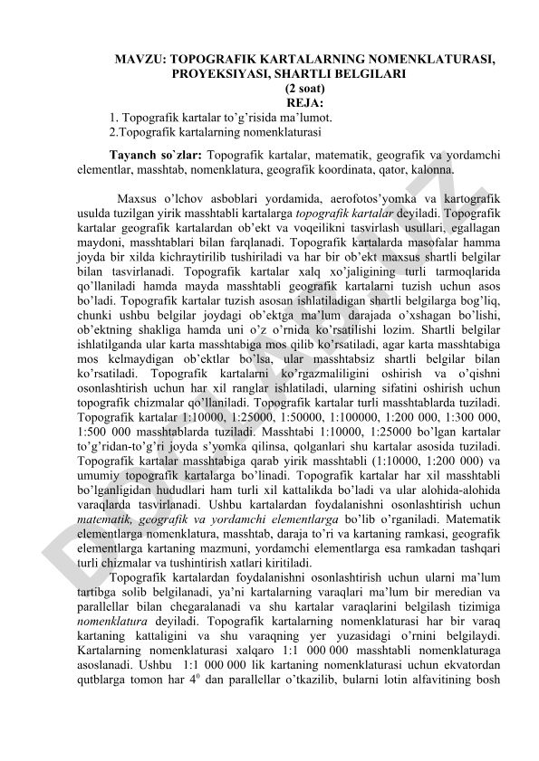 Topografik kartalarning nomenklaturasi, proyeksiyasi, shartli belgilari