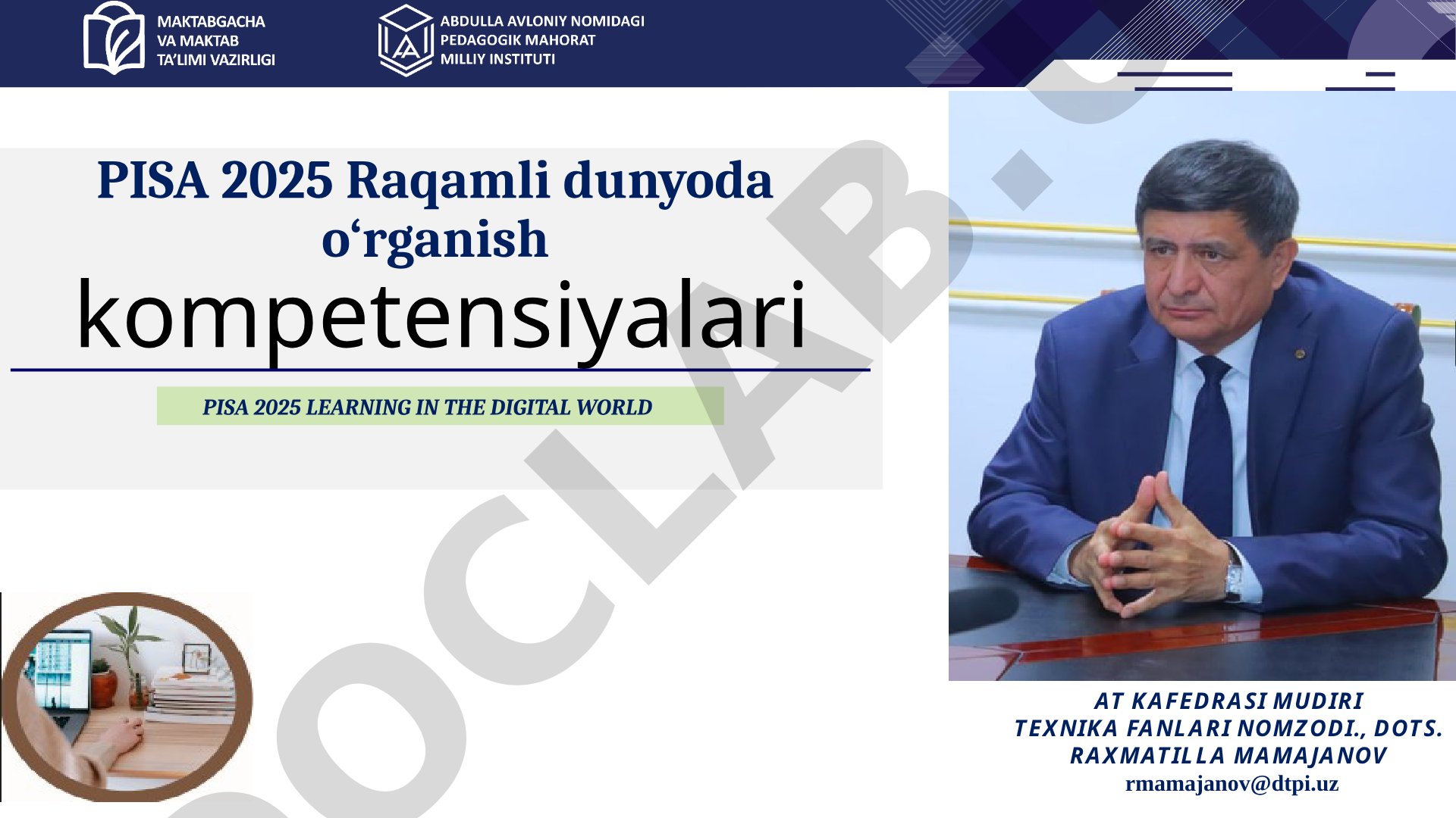 PISA 2025 Raqamli dunyoda o‘rganish kompetensiyalari